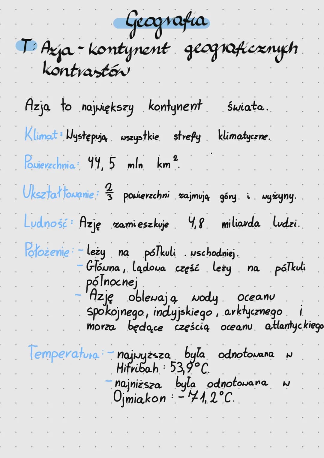 Geografia
- To Azja - kontynent geograficznych
kontrastón
Azja to największy kontynent świata.
Klimat: Nystępują wszystkie strefy klimaty