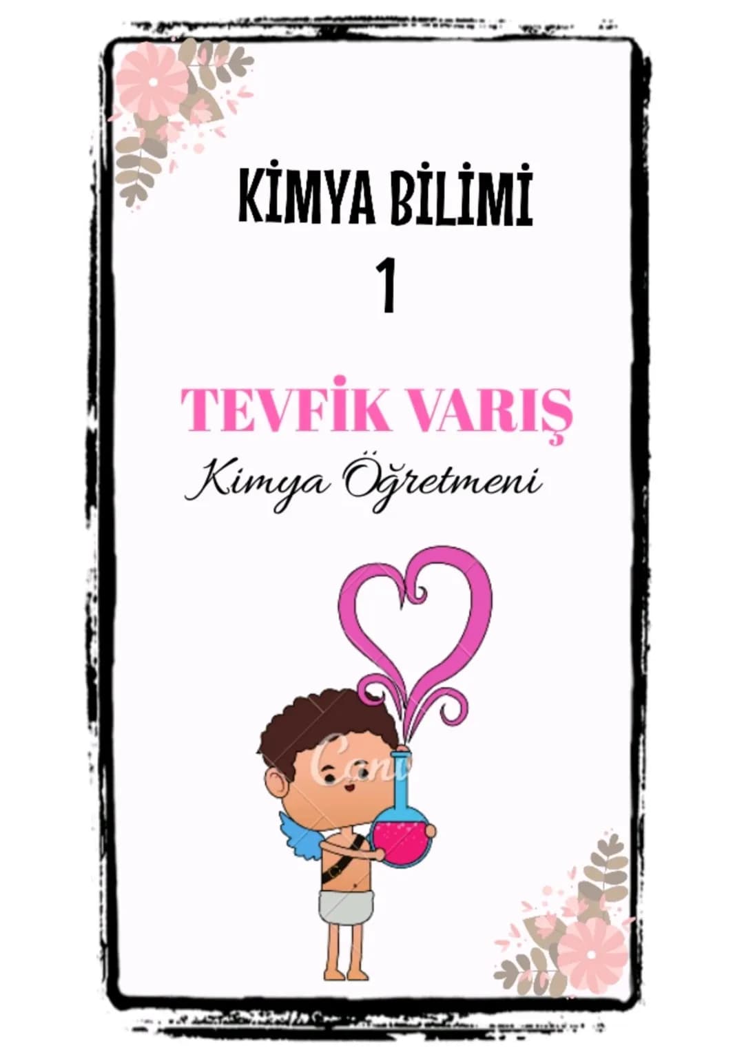 # KİMYA BİLİMİ
# 1
## TEVFİK VARIŞ
### Kimya Öğretmeni Simya = Değersiz metalleri altına
çevirme, hastalıklara çare bulma ve
ölümsüzlük i