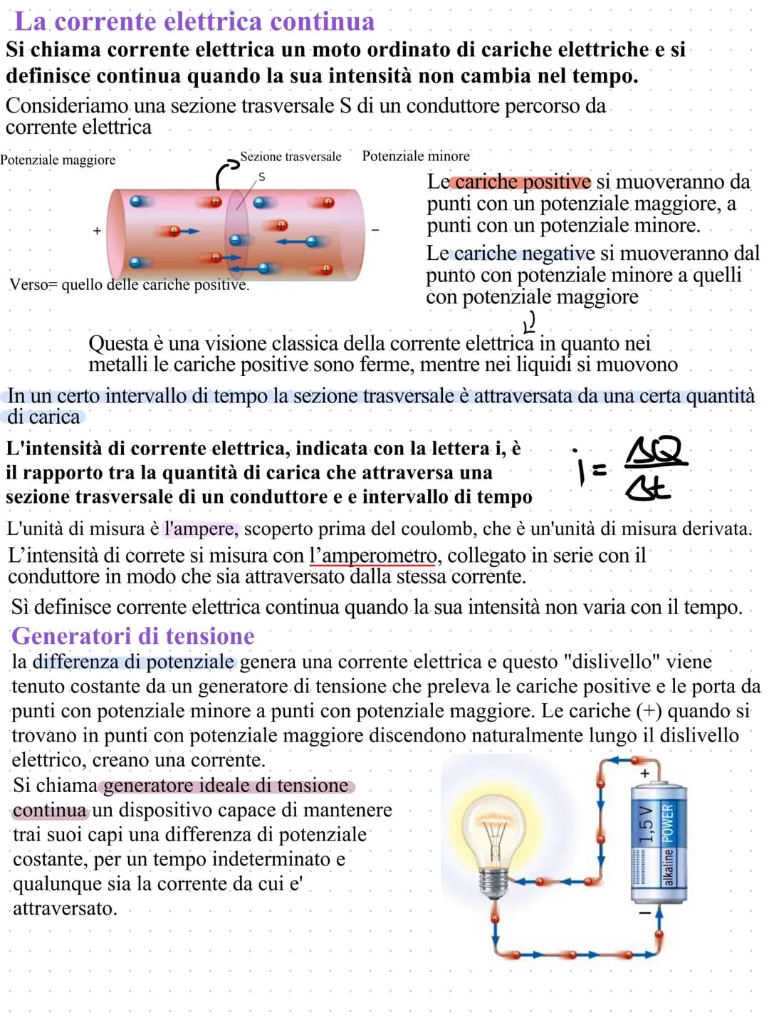 # La corrente elettrica continua
Si chiama corrente elettrica un moto ordinato di cariche elettriche e si
definisce continua quando la sua