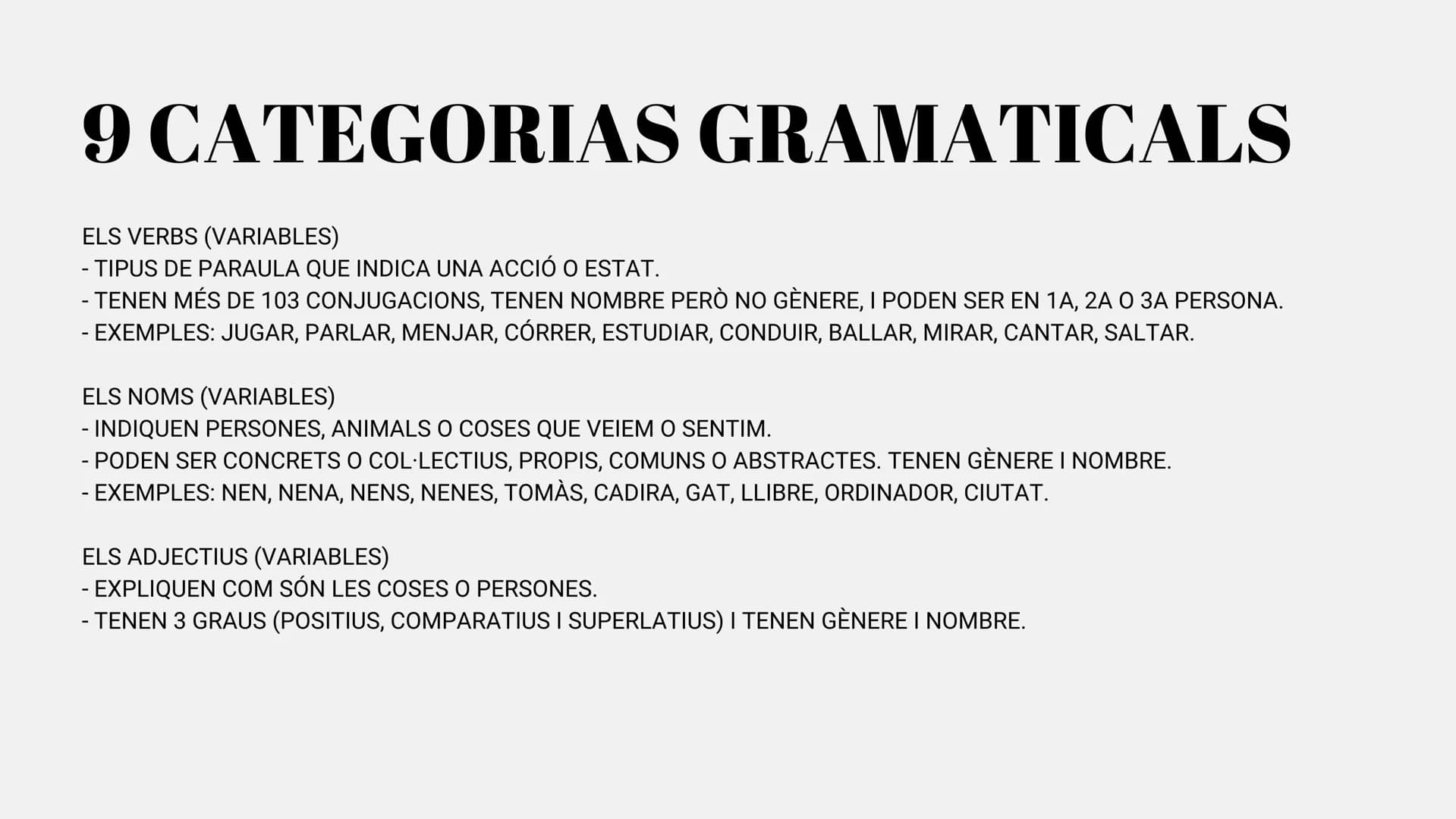 - $\longrightarrow$
# CATEGORIES
# GRAMATICALS
CATALÀ ASSIGNATURA
PAULA MORA
1 / 16
2N ESO # 9 CATEGORIAS GRAMATICALS
ELS VERBS (VARIAB
