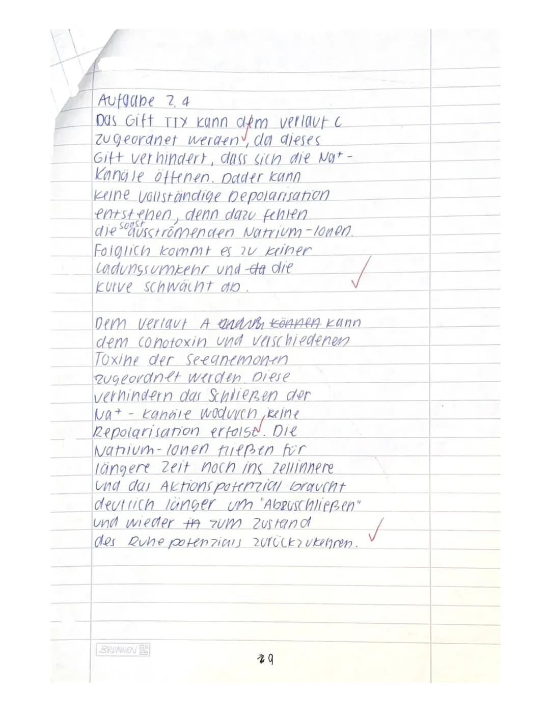 Name:
Klausur I
Neurobiologie
Beurteilung:
erreichte Punktzahl =
61
(von 65 Pkt.=938%)= Note 44
14.11.2023
Bitte achten Sie auf Form und