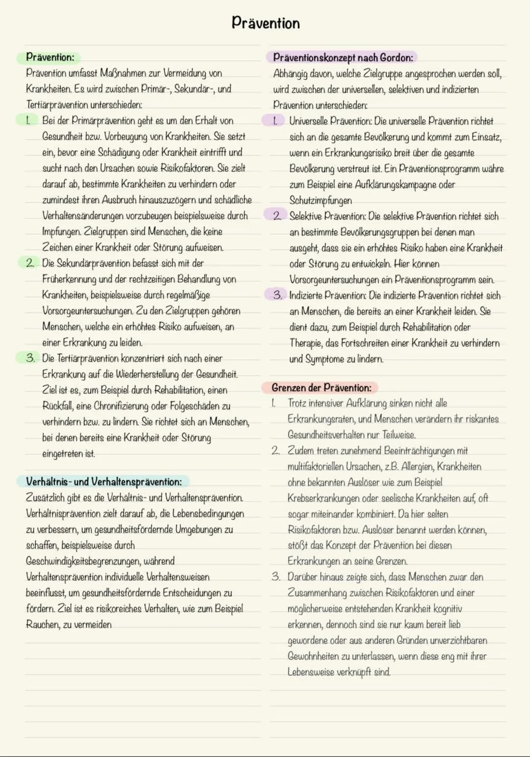 # Prävention:
Prävention umfasst Maßnahmen zur Vermeidung von
Krankheiten. Es wird zwischen Primär-, Sekundär-, und
Tertiärprävention unter