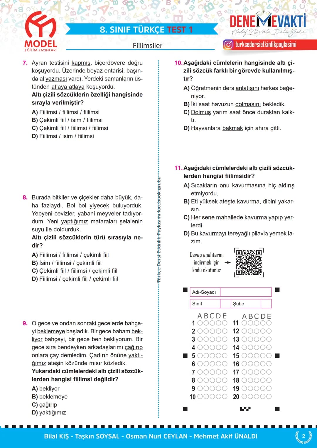 # 8. SINIF TÜRKÇE TEST 1
MODEL
EĞİTİM YAYINLARI
Fiilimsiler
1. Aşağıdaki cümlelerin hangisinde "-ma"
ekinin işlevi diğerlerinden farklıdı