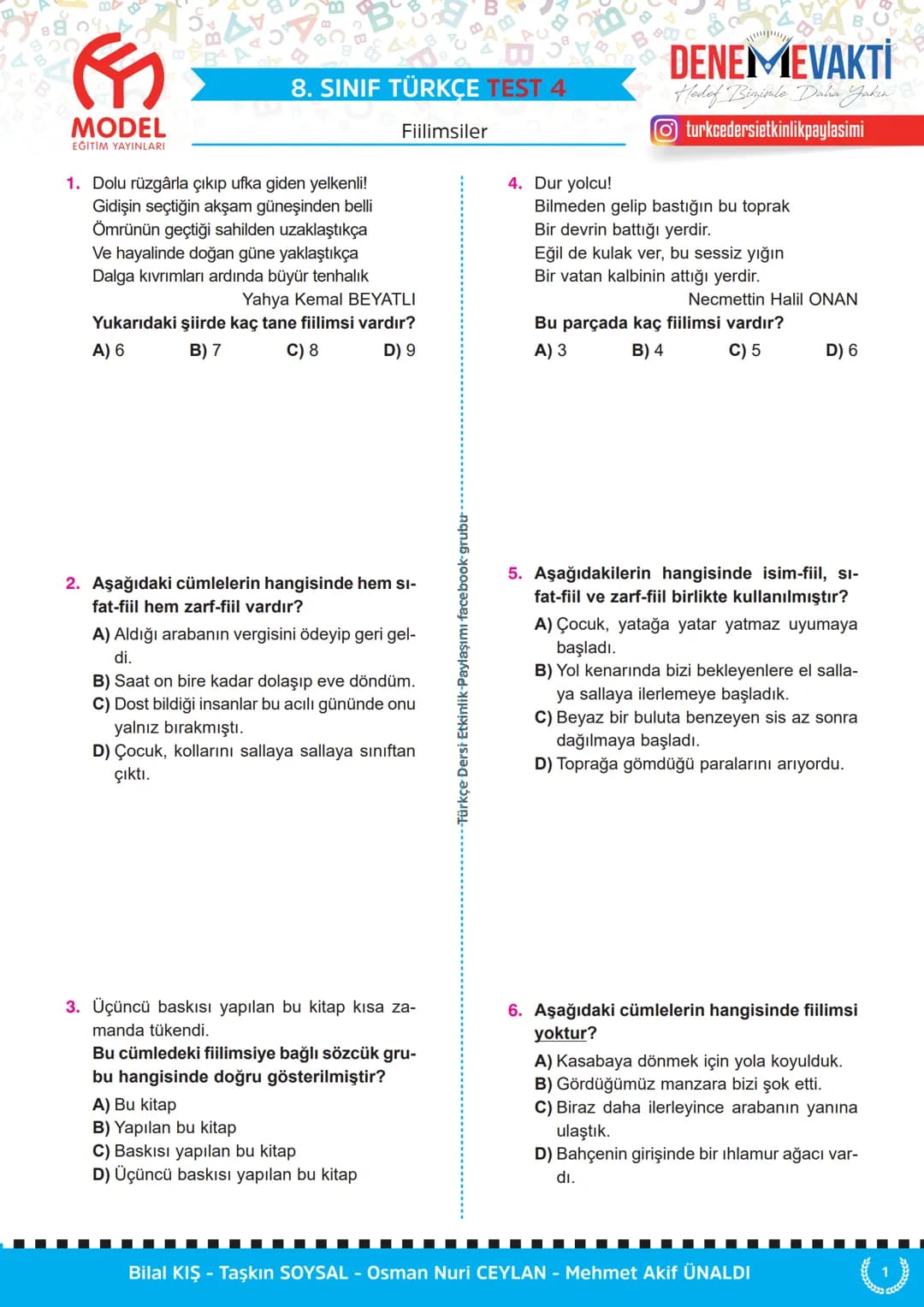 # 8. SINIF TÜRKÇE TEST 1
MODEL
EĞİTİM YAYINLARI
Fiilimsiler
1. Aşağıdaki cümlelerin hangisinde "-ma"
ekinin işlevi diğerlerinden farklıdı