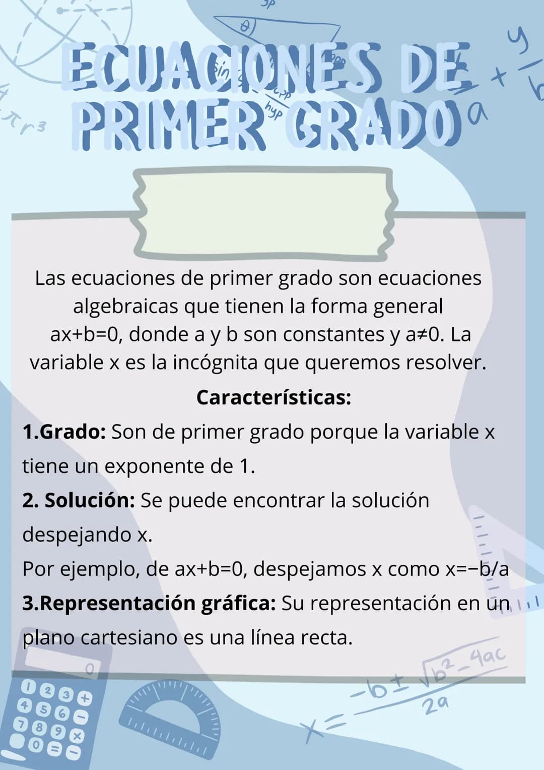 # 가
ECUACIONES DE
PRIMER GRADO
hyp
a
Las ecuaciones de primer grado son ecuaciones
algebraicas que tienen la forma general
ax+b=0, donde