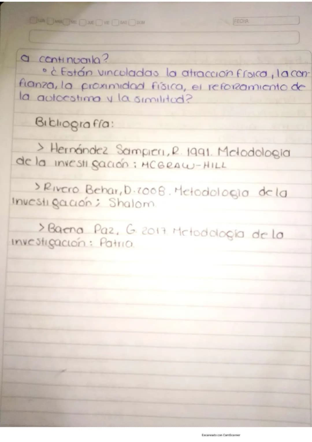LUN MAR MIE JUE VIE SAB DOM
RESUMEN
DE
INVESTIGACIÓN
FECHA
Escaneado con CamScanner ROR 22/sep/200
## Delimitación del tema.
Uno vez qu