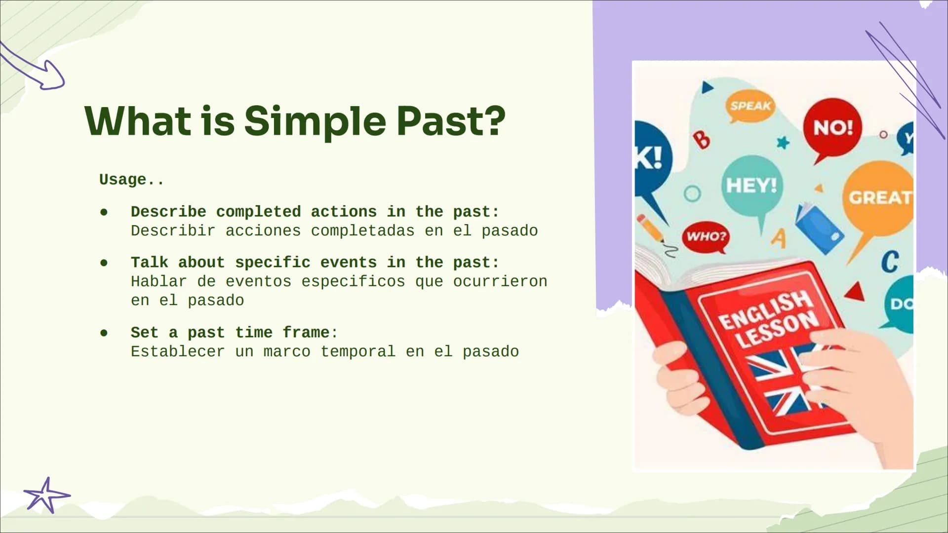 # SIMPLE
PAST
Time period has finished Table of contents
01 What is..?
02 structure
03 affirmative,
negative and
question # What is Sim