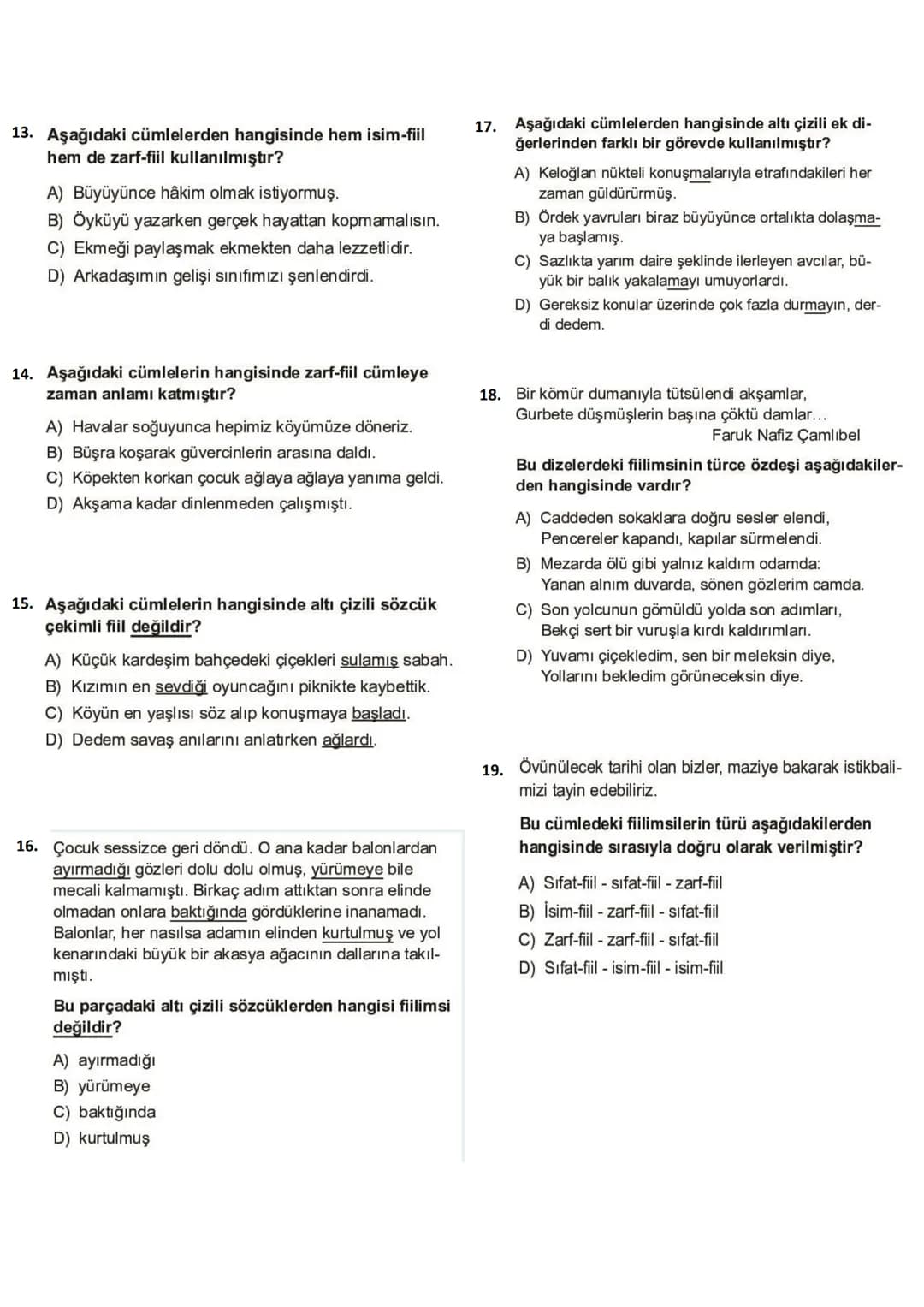# TEOG, BURSLULUK, KAZANIM TESTLERİ
## ÇIKMIŞ SORULARI
1. Kitapta, beş duyumuzla tanıyıp
1
hoşlandığımız şeylerden, verimli çalışmanın
2
do