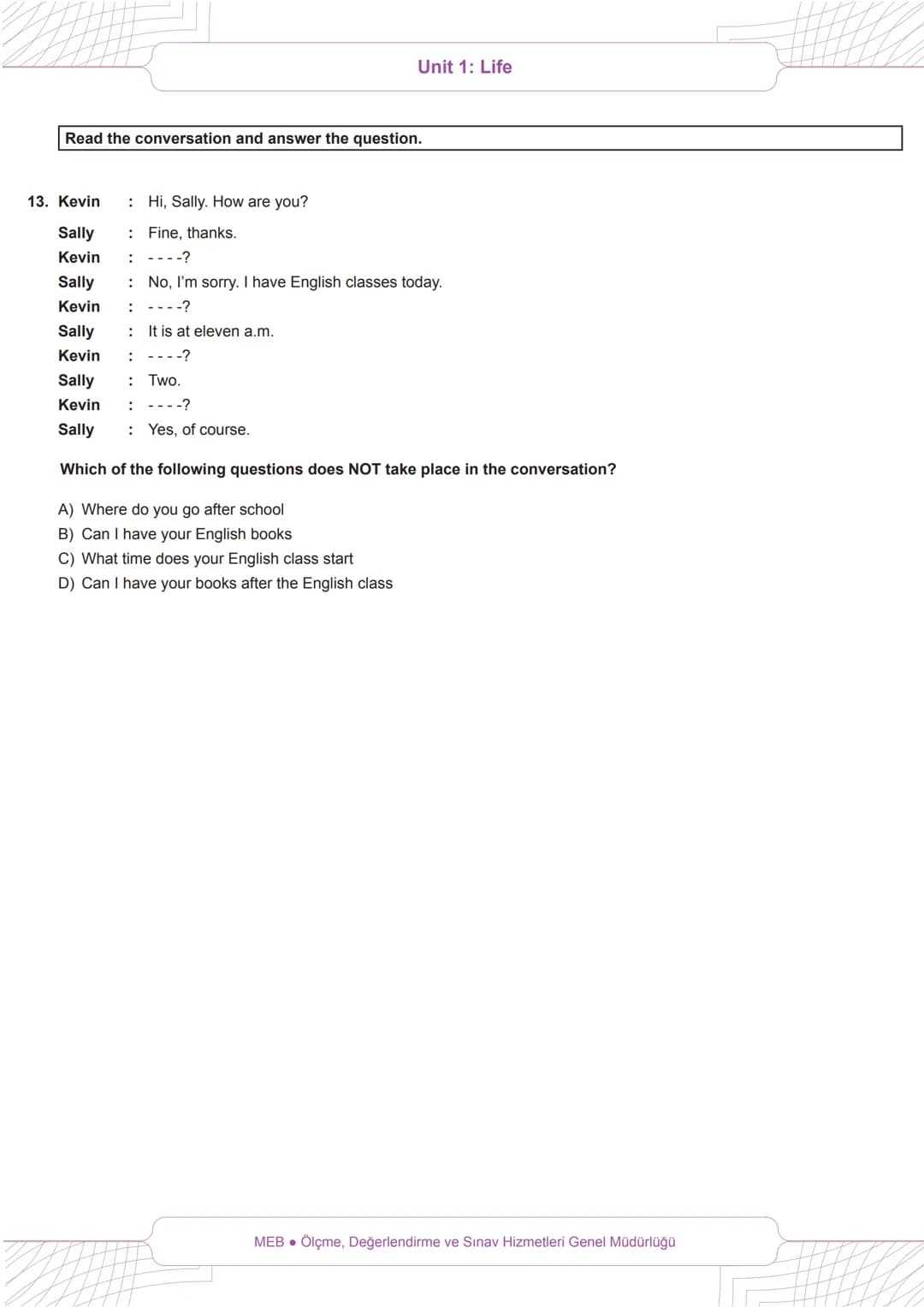 # EGITIM
# יאדו
# BECERİ TEMELLİ
# SORULAR
Unit 1: Life
# 6th Grade
# English
Read the information below and answer the questions 1-2.
H