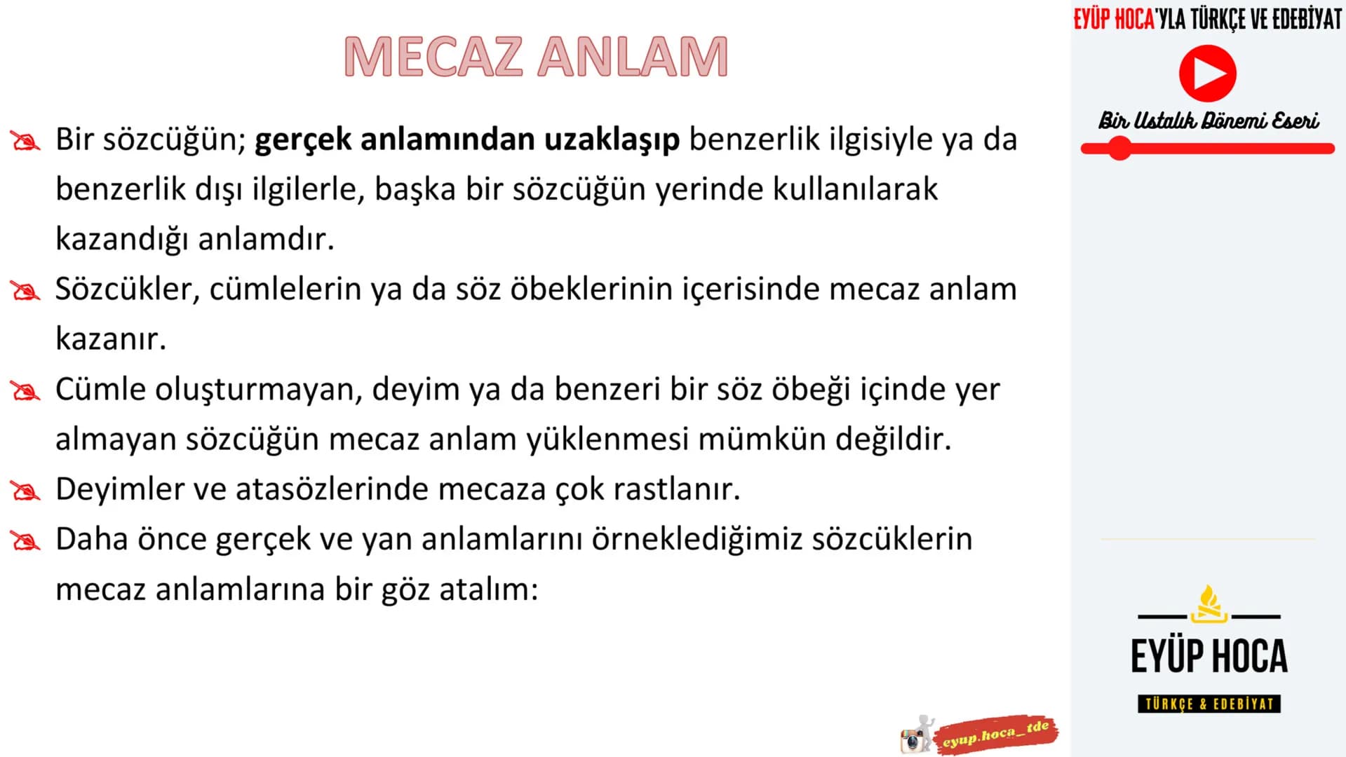 6. SINIF
KONU ANLATIMI
SÖZCÜKTE ANLAM
►EYÜP HOCA'YLA TÜRKÇE VE EDEBİYAT
EYUP.HOCA_TDE
MARK
EYÜP HOCA'YLA TÜRKÇE VE EDEBİYAT
Bir Ustalı