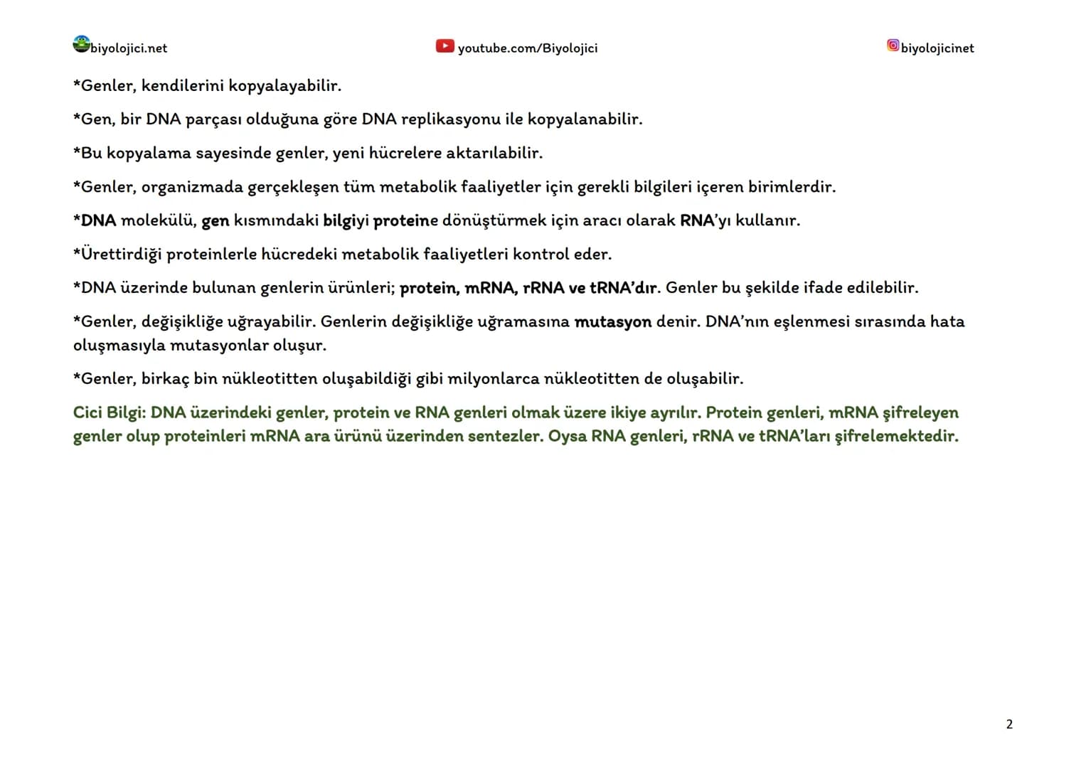 biyolojici.net
youtube.com/Biyolojici
biyolojicinet
HÜCREDEKİ GENETİK MATERYALİN ORGANİZASYONU
*Hücrelerde DNA, kromozom olarak adlandırıl