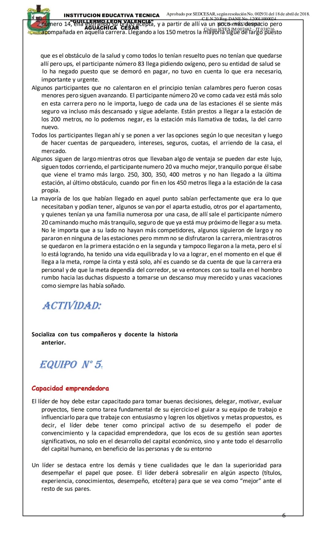 # INSTITUCION EDUCATIVA TECNICA Aprobado por SEDCESAR, según resolución No. 002931 del 18 de abril de 2018.
"GUILLERMO LEON VALENCIA"
C.E.