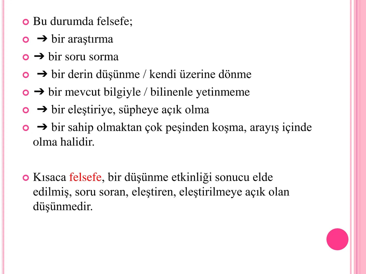 # 10.SINIF /FELSEFE /1.ÜNİTE # FELSEFE NEDİR?
• Felsefe (philosophia) sözcüğü Yunancadan gelir. "Philio"
sevmek, "sophia" da bilgelik demek