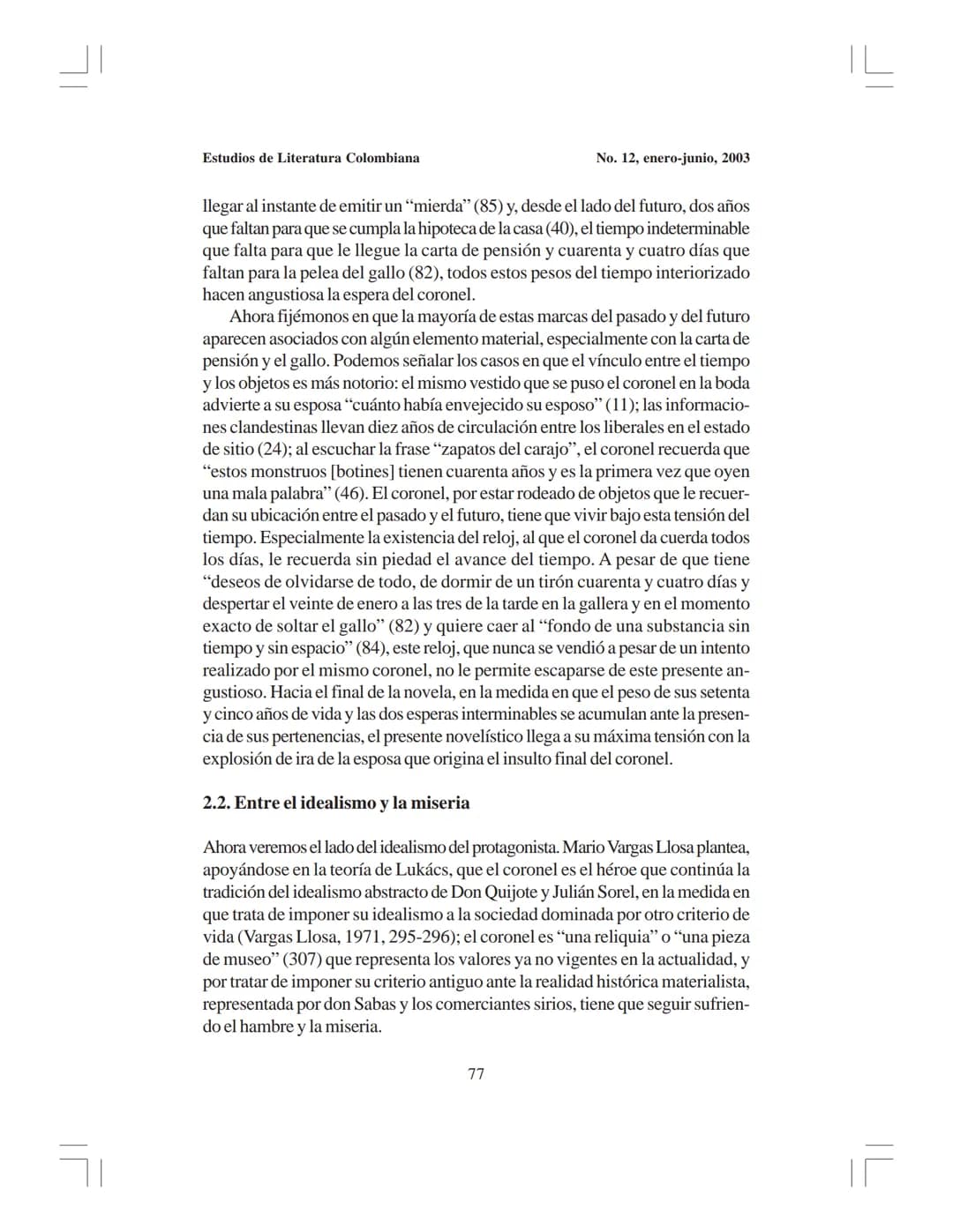 # El coronel no tiene quien le escriba:
la simbolización y el vivir de una realidad violenta
Ryukichi Terao*
Universidad de Los Andes, Méri
