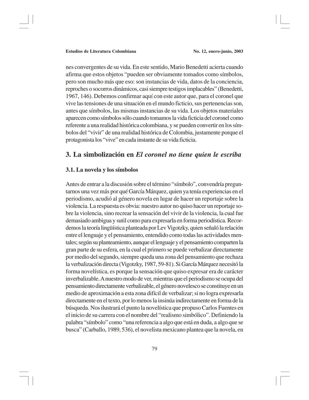 # El coronel no tiene quien le escriba:
la simbolización y el vivir de una realidad violenta
Ryukichi Terao*
Universidad de Los Andes, Méri