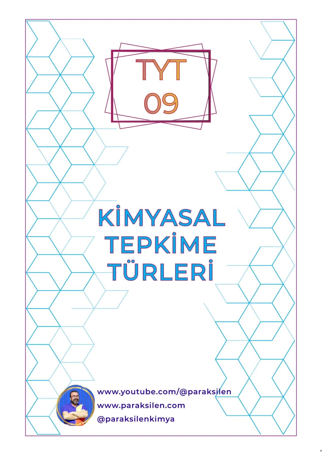 # TYT
## 09
# KİMYASAL
# TEPKİME
# TÜRLERİ
www.youtube.com/@paraksilen
www.paraksilen.com
@paraksilenkimya # 10. SINIF 1. ÜNİTE
# 10.1.