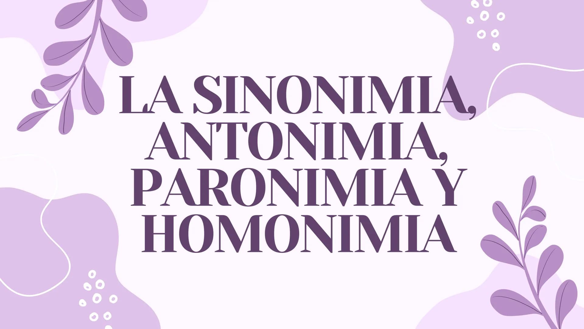 # LA SINONIMIA, ANTONIMIA, PARONIMIA Y HOMONIMIA # Sinónimos
Presentado por Nadia Fernanda Ramírez Chávez ## Tipos de
# Sinónimos
1
SINÓN