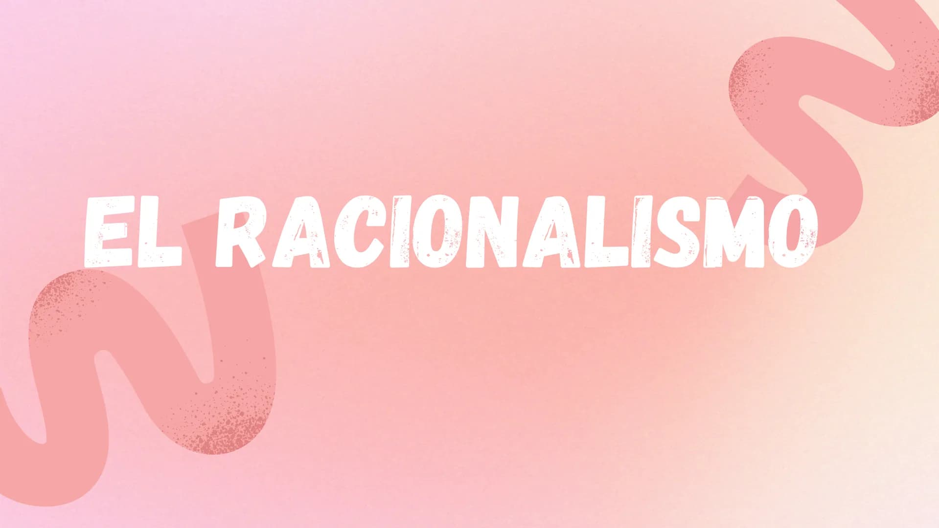 # EL RACIONALISMO # INTRODUCCIÓN
El racionalismo es una
corriente filosófica según la
cual la razón debe ser el
punto de partida para
alcan