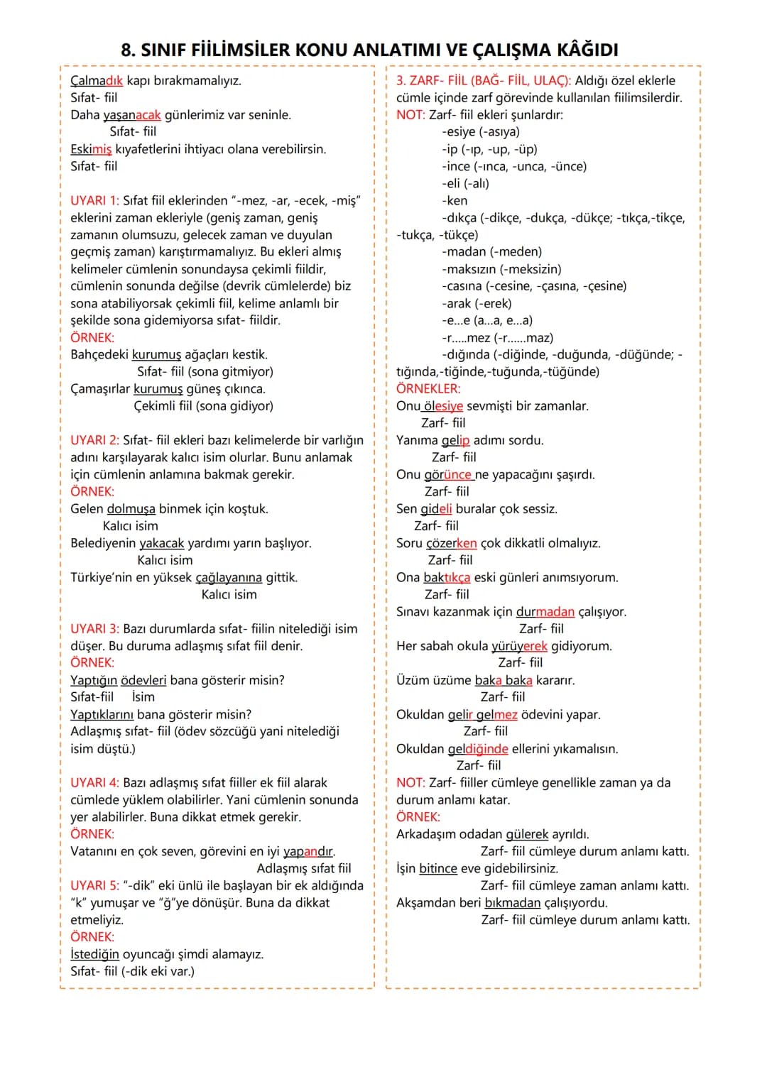 # 8. SINIF FİİLİMSİLER KONU ANLATIMI VE ÇALIŞMA KAĞIDI
## FİİLİMSİ NEDİR?
Kökü ya da gövdesi fiil olan, aldığı özel eklerle
cümle içinde is