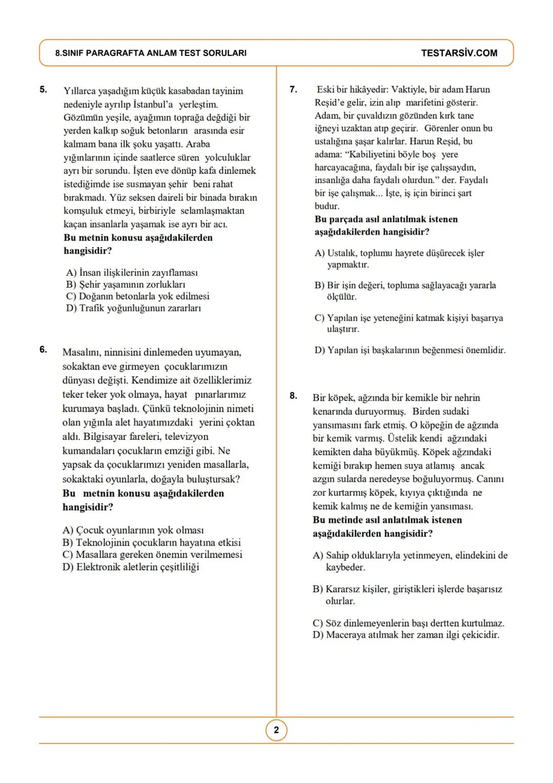 # 8.SINIF PARAGRAFTA ANLAM TEST
SORULARI
Çıkmış Sorulardan Oluşturulmuştur
1. Ticarette kâr ve zarar hanesi diye bir terim
kullanılır. Bun
