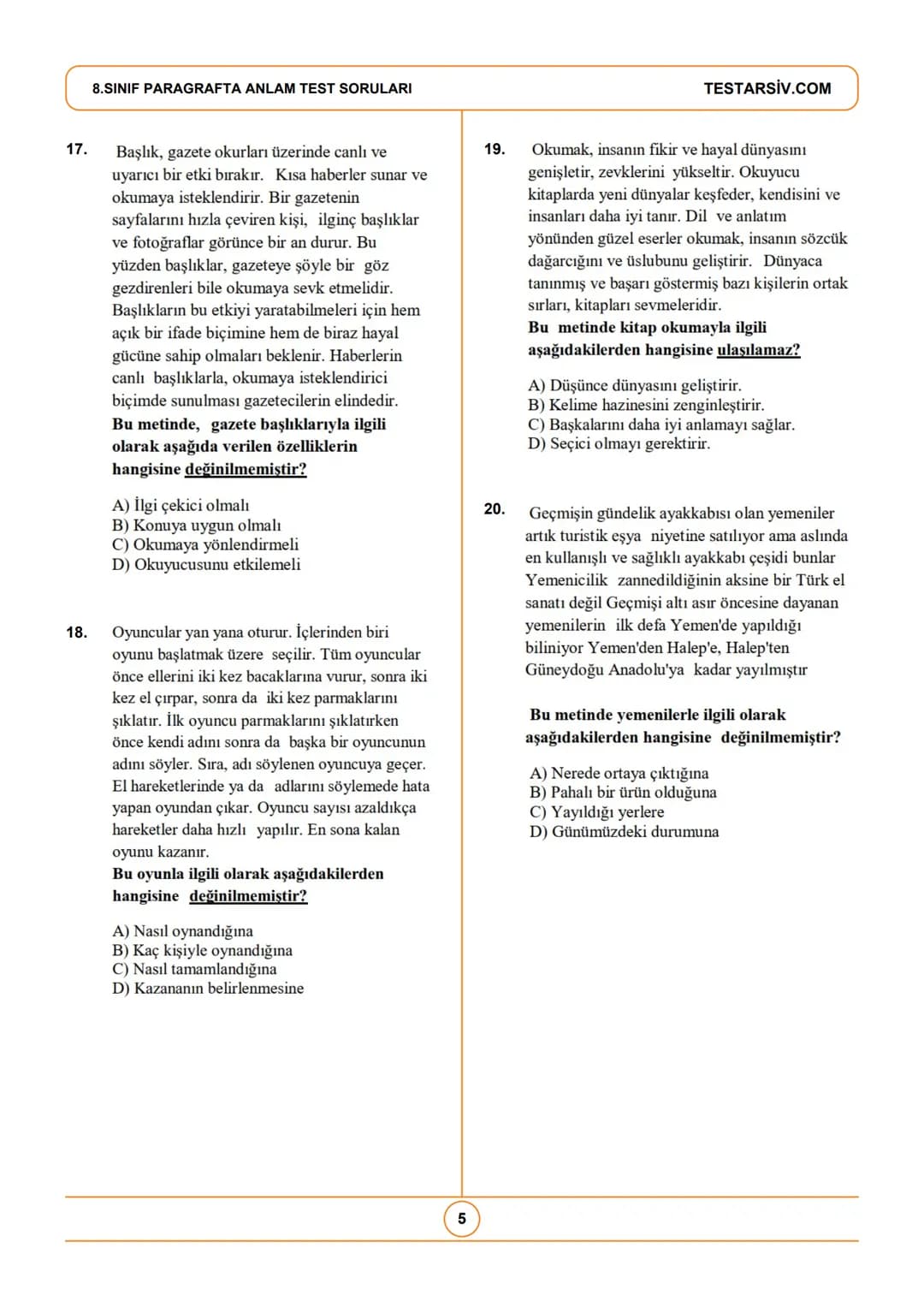 # 8.SINIF PARAGRAFTA ANLAM TEST
SORULARI
Çıkmış Sorulardan Oluşturulmuştur
1. Ticarette kâr ve zarar hanesi diye bir terim
kullanılır. Bun