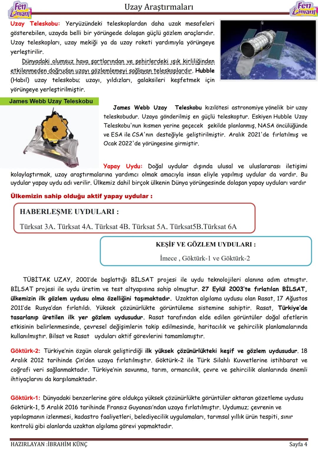 Fen
Limanj
# Uzay Araştırmaları
# UZAY
# ARAŞTIRMALARI
Konu/Kavramlar: Uydu, uzay kirliliği, gökyüzü gözlem araçları
F.7.1.1.1. Uzay tek