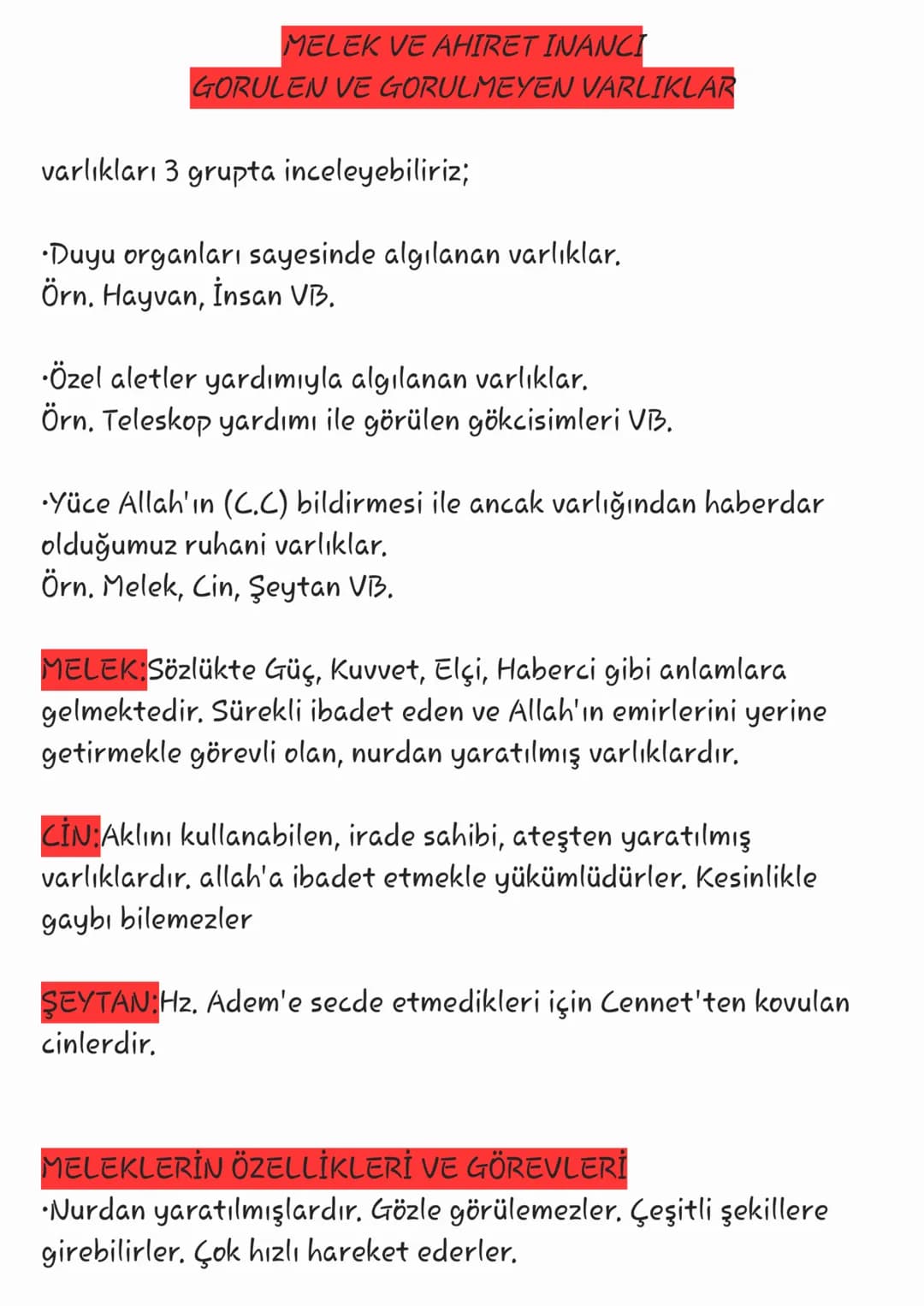 # MELEK VE AHIRET INANCI
## GORULEN VE GORULMEYEN VARLIKLAR
varlıkları 3 grupta inceleyebiliriz;
- Duyu organları sayesinde algılanan varl