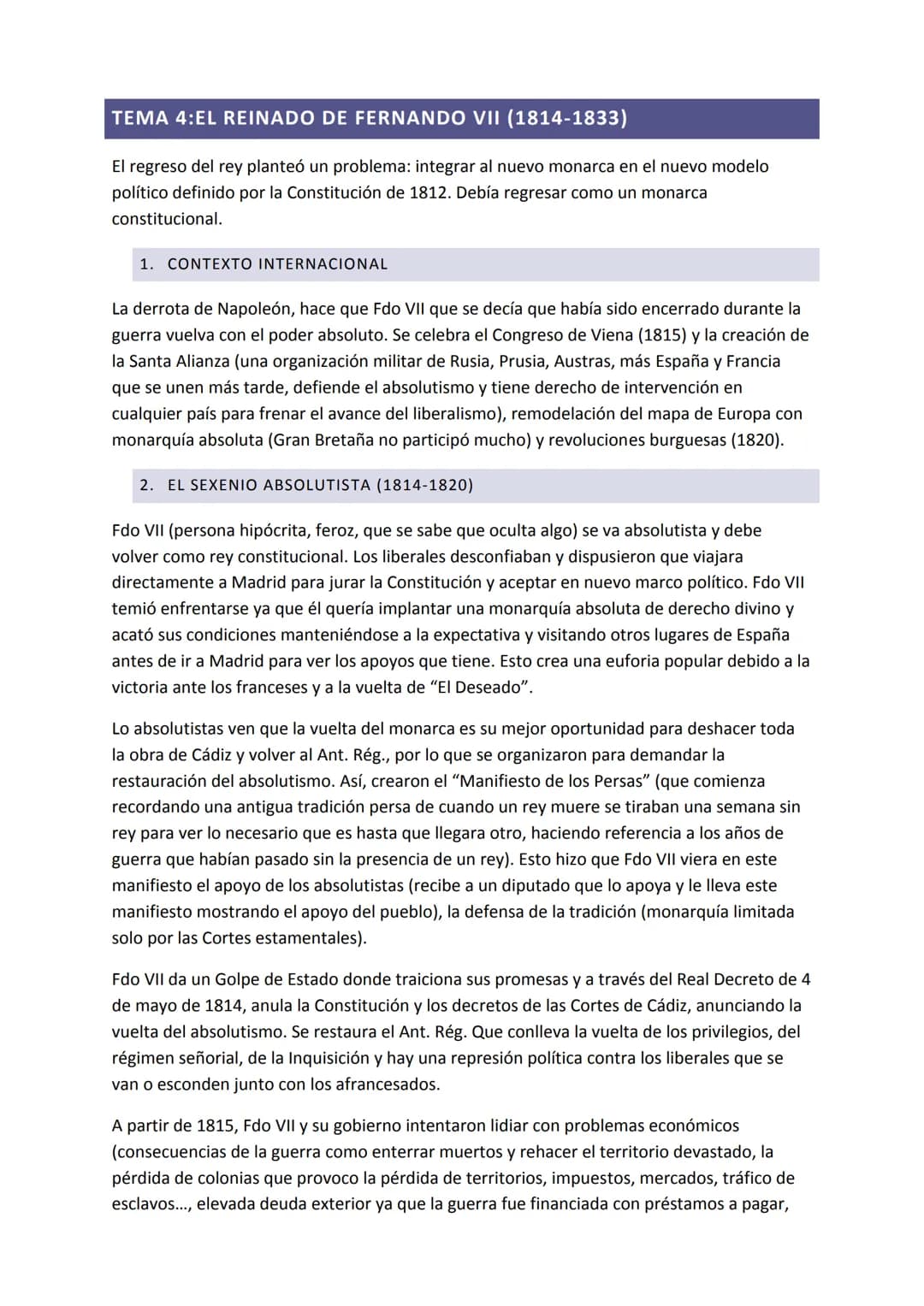 # TEMA 4:EL REINADO DE FERNANDO VII (1814-1833)
El regreso del rey planteó un problema: integrar al nuevo monarca en el nuevo modelo
políti