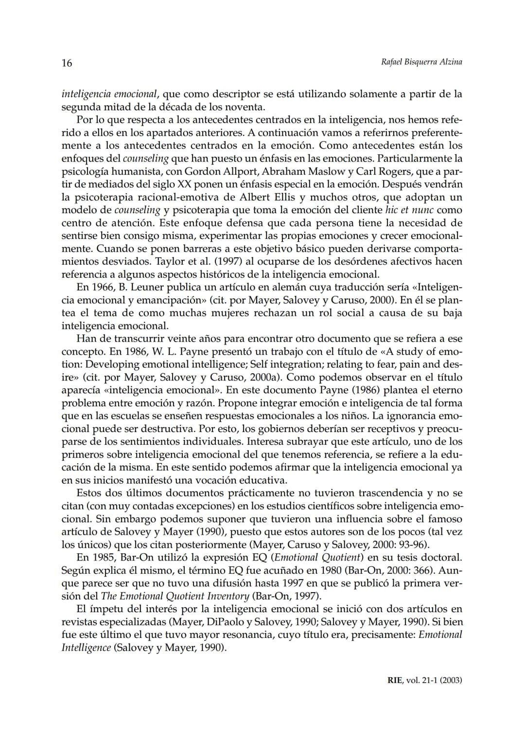 Revista de Investigación Educativa, 2003, Vol. 21, n.º 1, págs. 7-43
EDUCACIÓN EMOCIONALY COMPETENCIAS
BÁSICAS PARA LA VIDA
Rafael Bisquer
