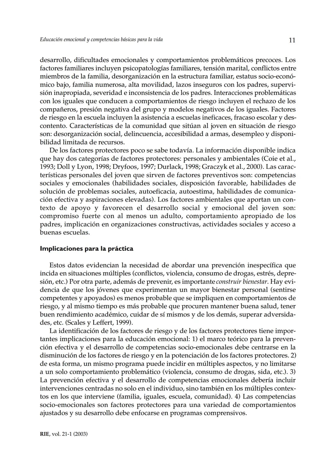 Revista de Investigación Educativa, 2003, Vol. 21, n.º 1, págs. 7-43
EDUCACIÓN EMOCIONALY COMPETENCIAS
BÁSICAS PARA LA VIDA
Rafael Bisquer