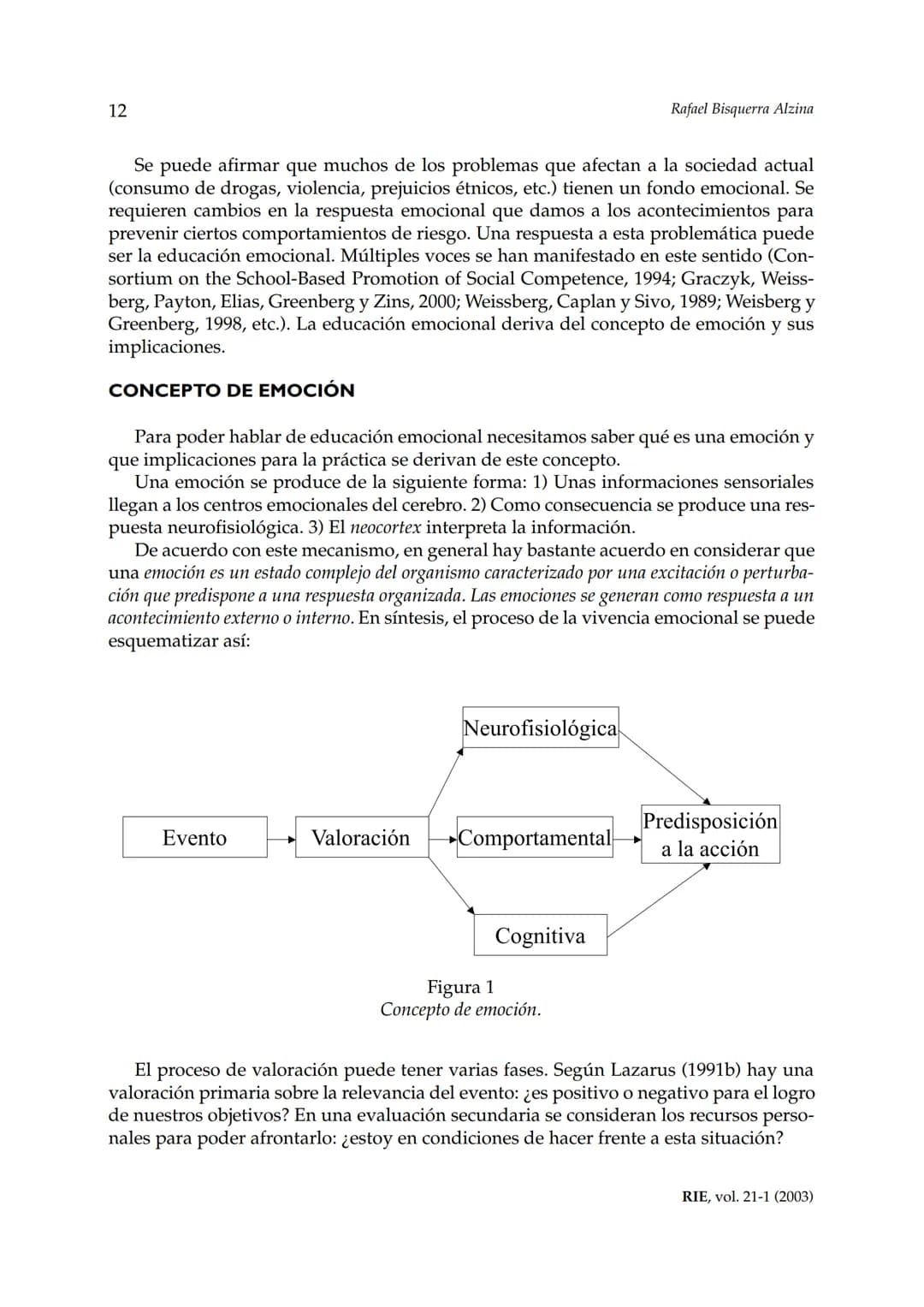 Revista de Investigación Educativa, 2003, Vol. 21, n.º 1, págs. 7-43
EDUCACIÓN EMOCIONALY COMPETENCIAS
BÁSICAS PARA LA VIDA
Rafael Bisquer