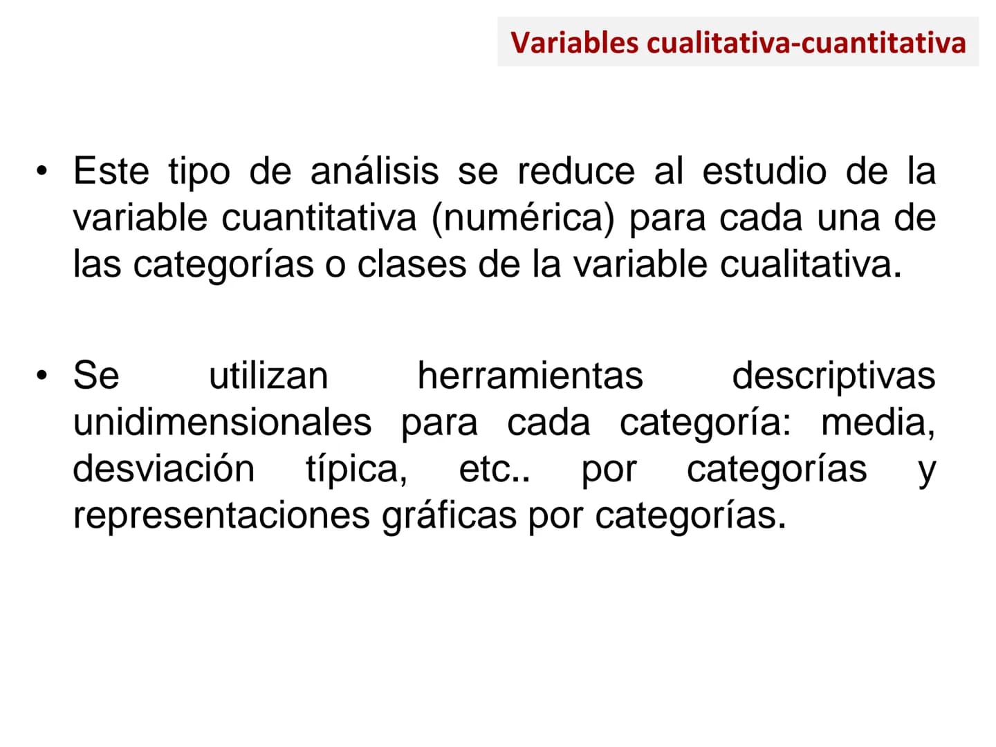 # MÉTODOS CUANTITATIVOS DE
INVESTIGACIÓN
3.1.2: Estadística descriptiva. Análisis bidimensional - Introducción
- Variables cualitativa-cuan