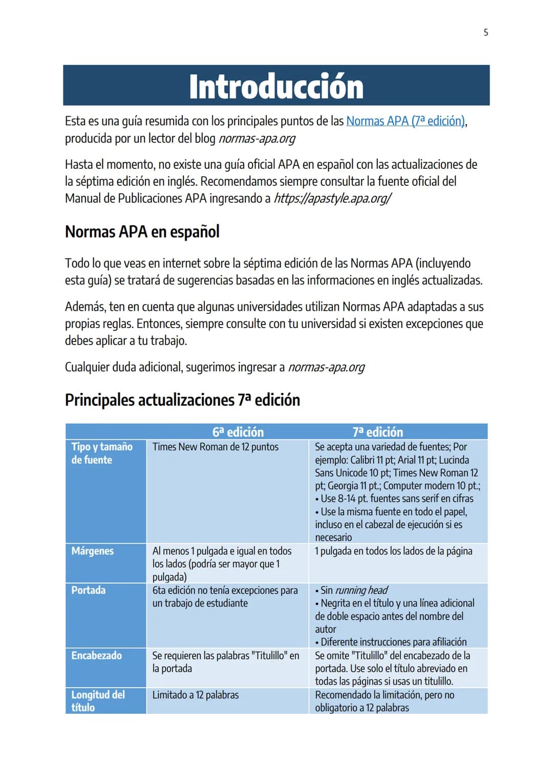 # Guía Normas APA
7a edición
Elaborado con el contenido de
https://normas-apa.org/ 2
Tabla de contenido
Introducción ...................