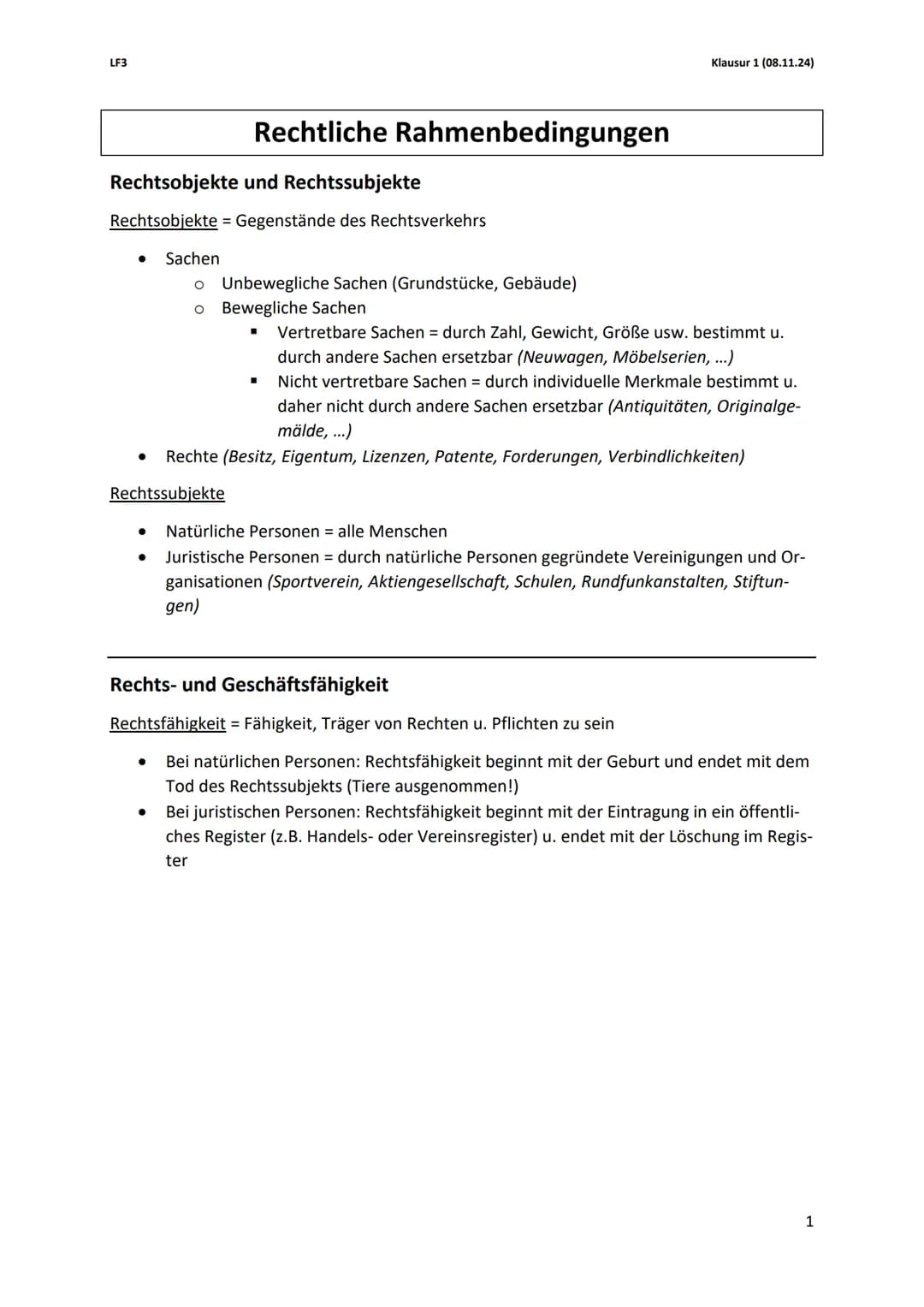 LF3
Klausur 1 (08.11.24)
# Rechtliche Rahmenbedingungen
## Rechtsobjekte und Rechtssubjekte
Rechtsobjekte = Gegenstände des Rechtsverkehrs