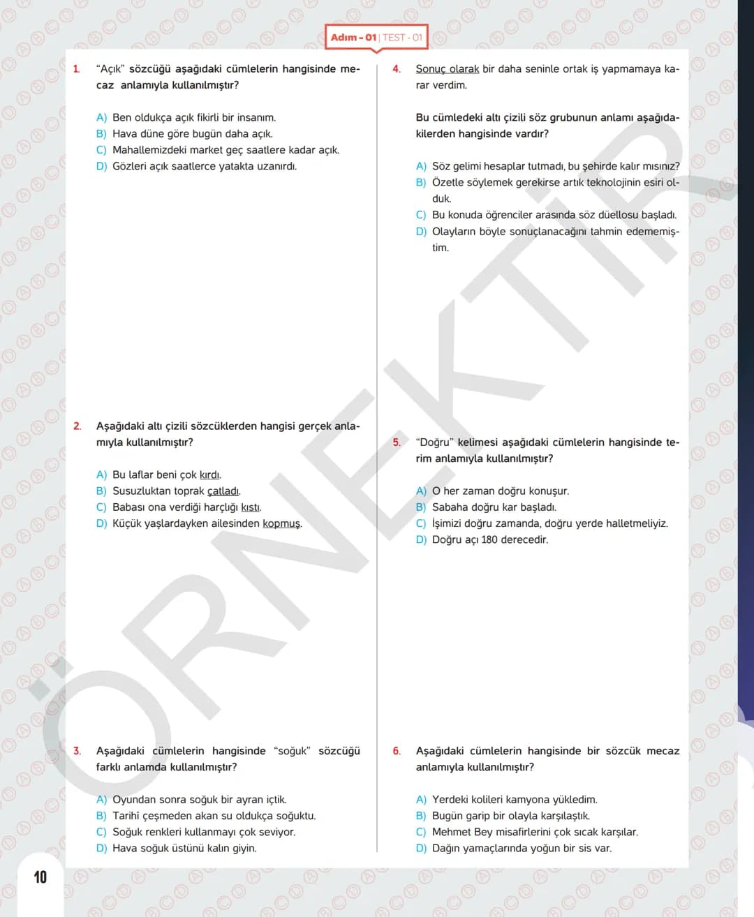# 6. SINIF TÜRKÇE
Sevgili öğrenciler,
Soruları olduğu kadar etkinliği ve konu anlatımları da yeni nesil olan
Dergi Konseptinde Yeni Nesil D