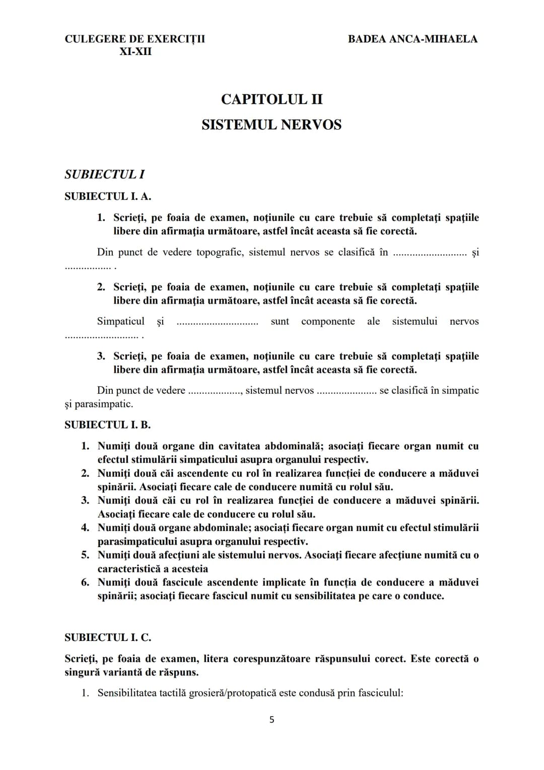 BADEA ANCA-MIHAELA
ISBN 978-973-0-37214-4
BIOLOGIE
CULEGERE DE EXERCIȚII
XI-XII
Reşiţa,
2022 CULEGERE DE EXERCIȚII
XI-XII
BADEA ANCA-