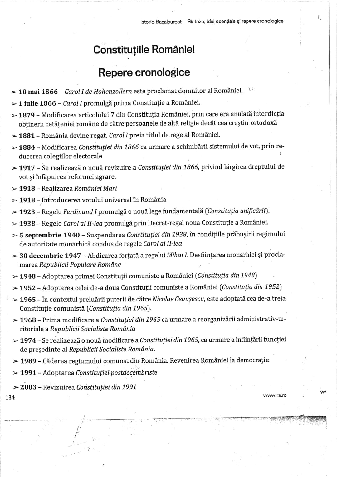 Istorie Bacalaureat - Sinteze, idei esentiale şi repere cronologice
Constituţiile României
• Constituţia este o creație a epocii moderne.