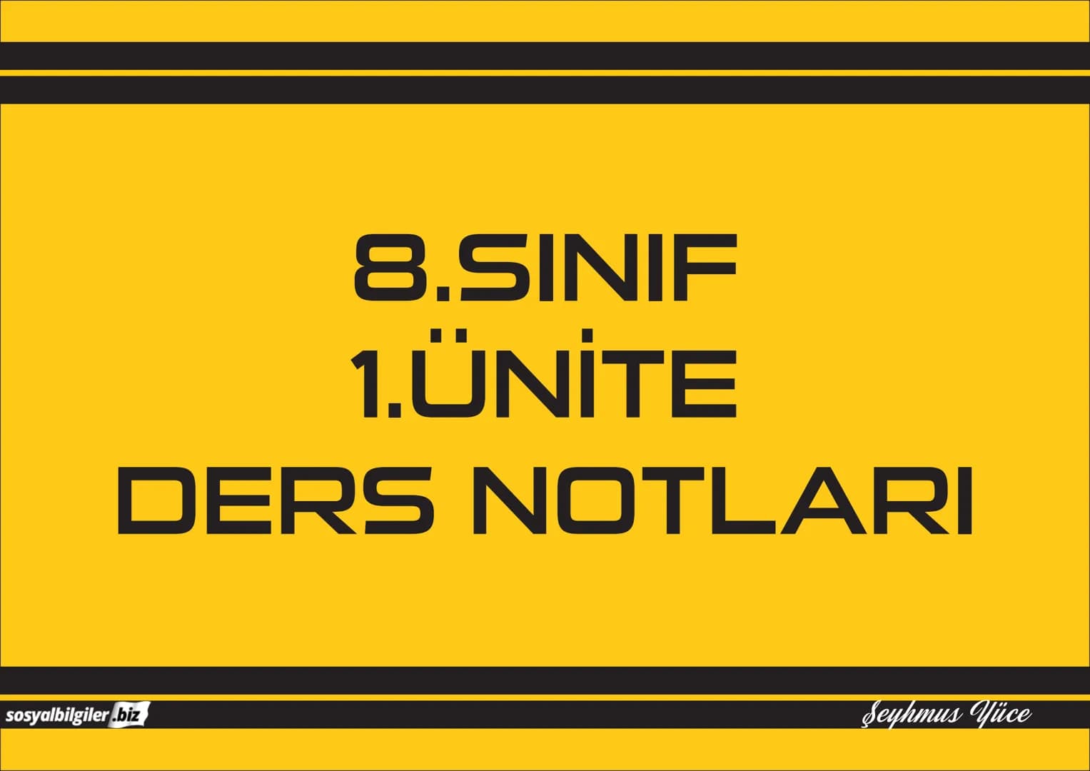 # 8.SINIF
# 1.ÜNİTE
# DERS NOTLARI
sosyalbilgiler .biz
Seyhmus Yüce # Bir Kahraman Doğuyor
Uyanan Avrupa ve Sarsılan Osmanlı
➤ Sanayi