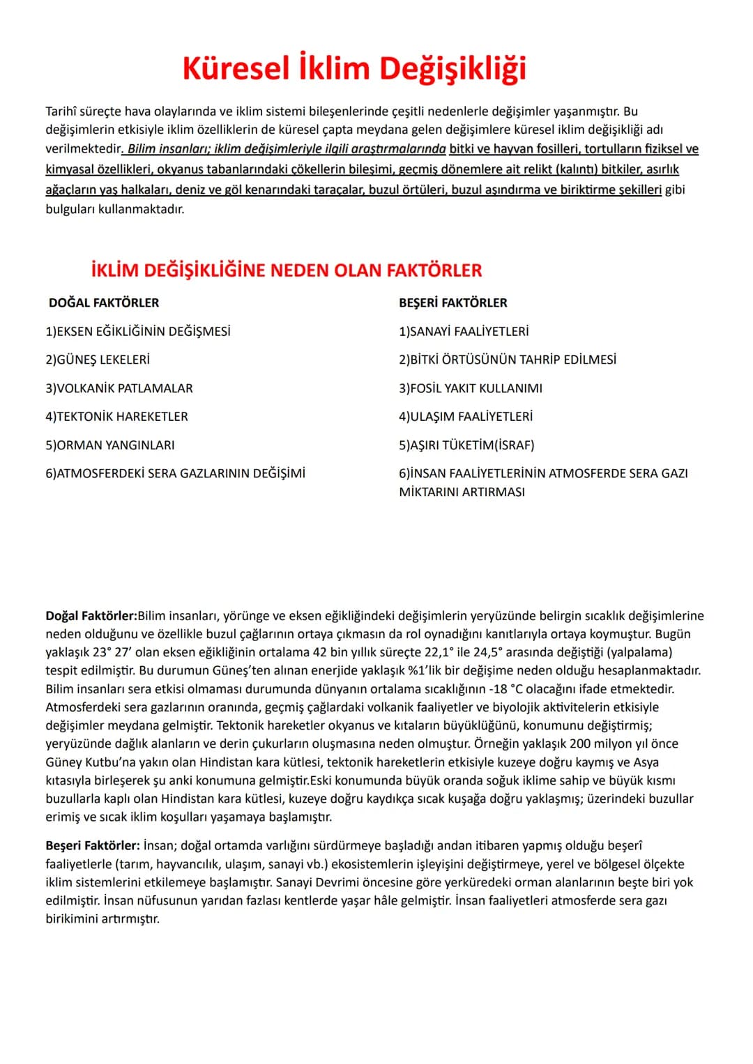 # Küresel İklim Değişikliği
Tarihî süreçte hava olaylarında ve iklim sistemi bileşenlerinde çeşitli nedenlerle değişimler yaşanmıştır. Bu
d