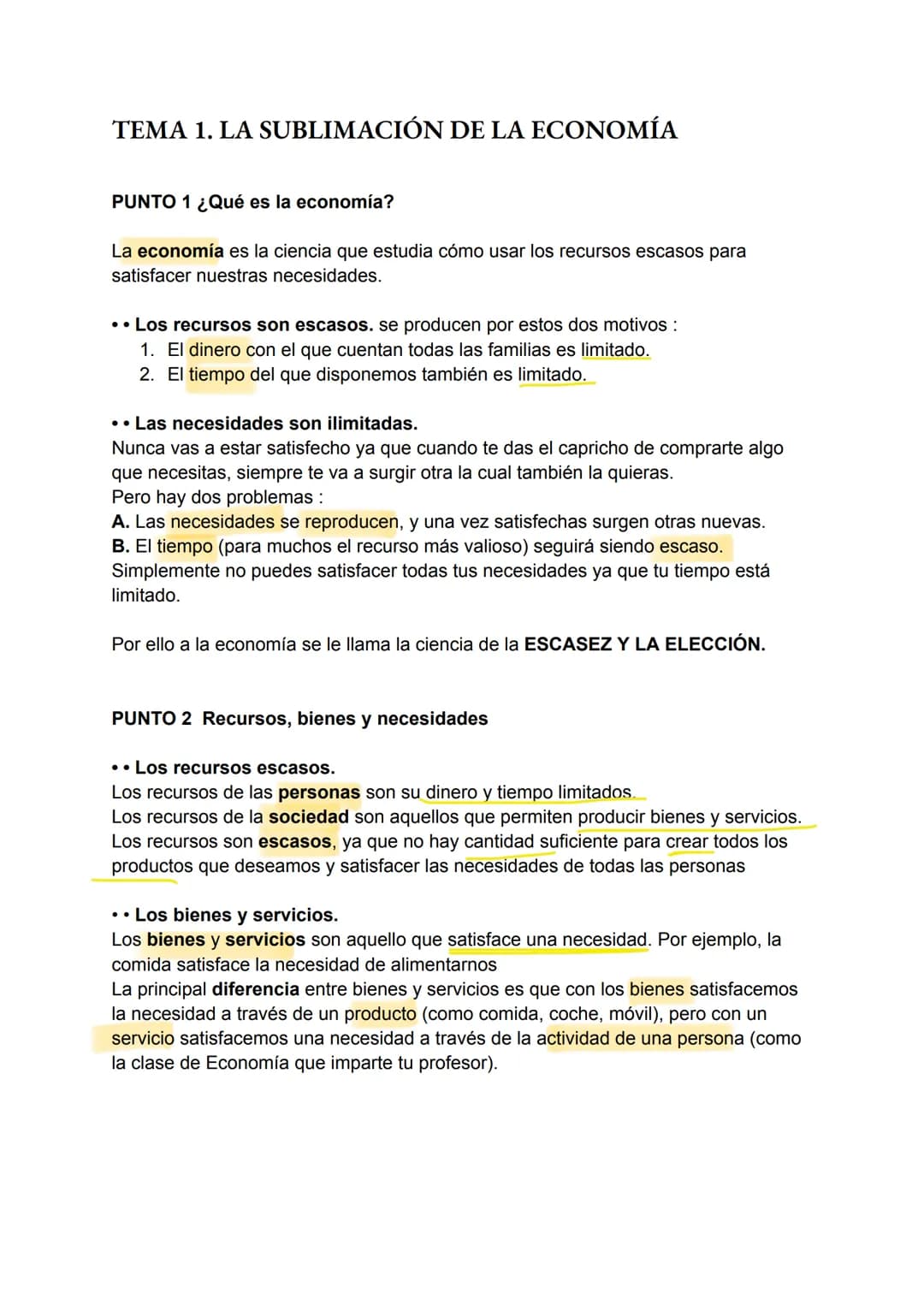 TEMA 1. LA SUBLIMACIÓN DE LA ECONOMÍA
PUNTO 1 ¿Qué es la economía?
La economía es la ciencia que estudia cómo usar los recursos escasos pa