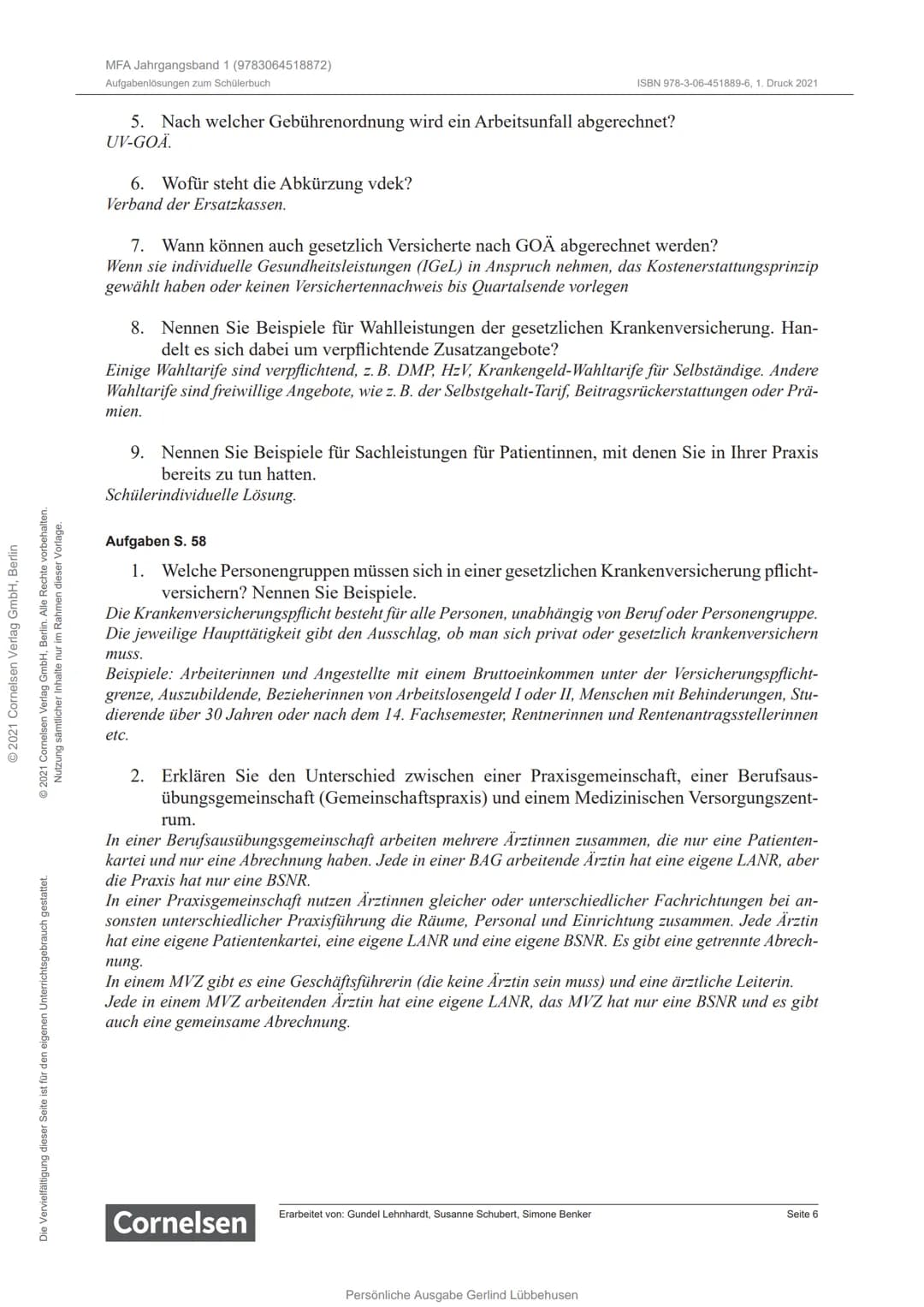 2021 Cornelisen Velo OH, Berlin
# Medizinische
# Fachangestellte
# Ausbildungsjahr 1
# Aufgabenlösungen
# Cornelsen
Persönliche Ausgabe