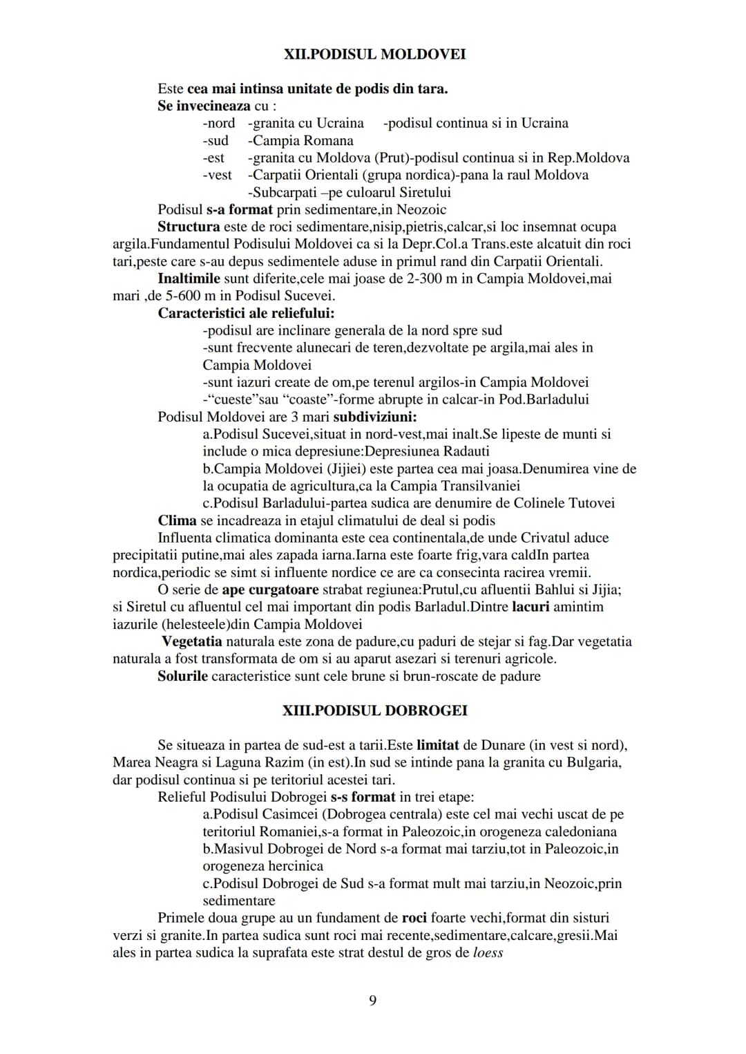 GEOGRAFIA ROMAΝΙΕΙ
-Caracterizarea unitatilor de relief-
Se trateaza limite, formare, structura, relief (inaltimi, forme, subdiviziuni), cl