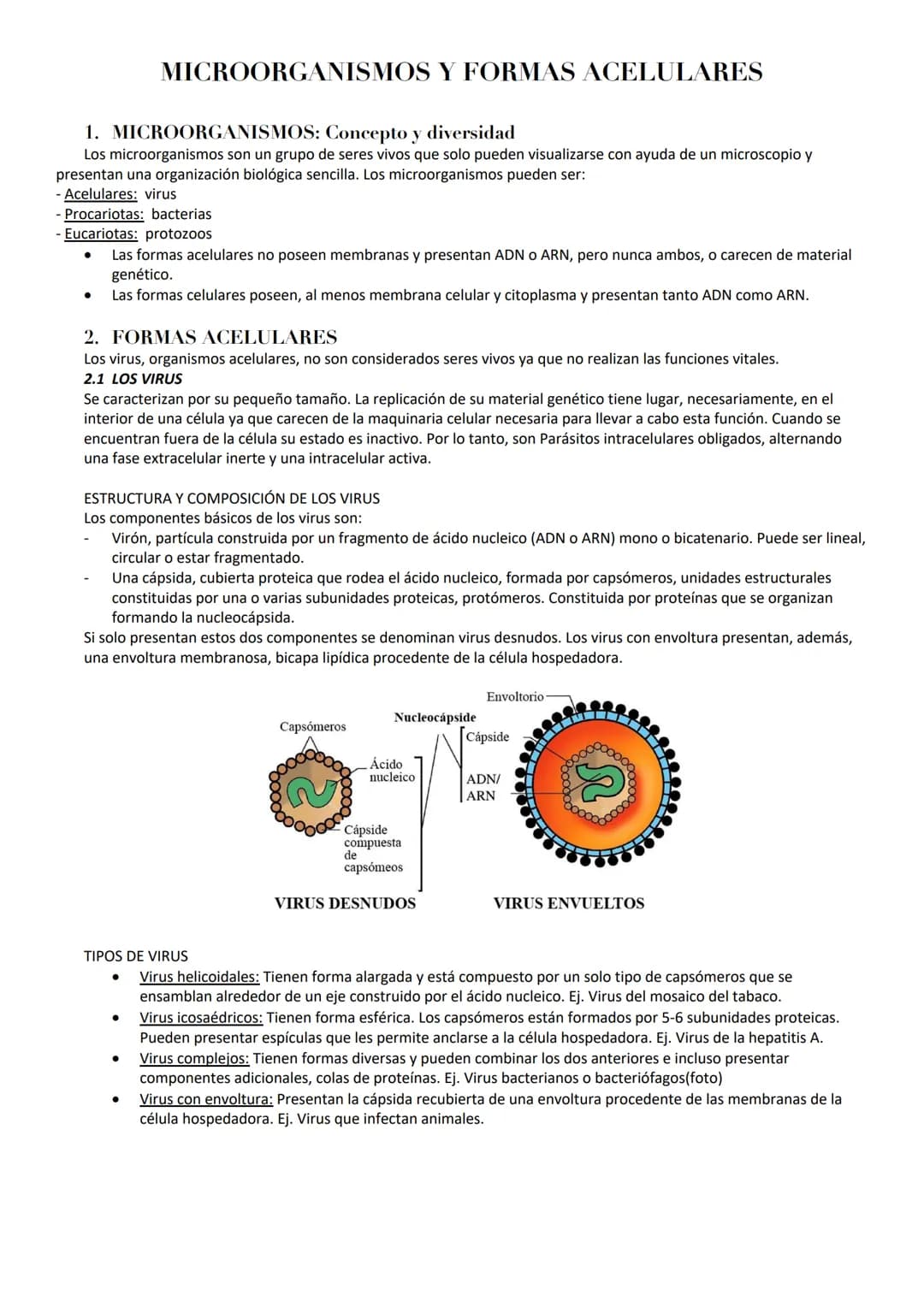 # MICROORGANISMOS Y FORMAS ACELULARES
1. MICROORGANISMOS: Concepto y diversidad
Los microorganismos son un grupo de seres vivos que solo p