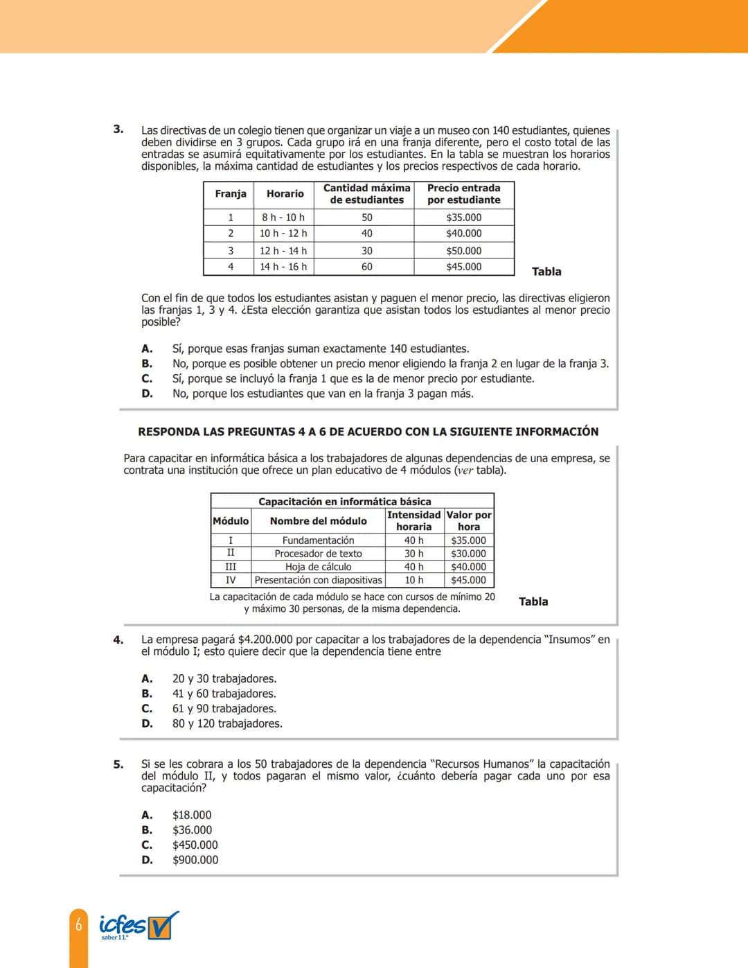Cuadernillo de preguntas
Saber 11.°
Prueba de matemáticas
icfes
saber 11.°
GOBIERNO
DE COLOMBIA
MINEDUCACIÓN icfes
mejor saber President