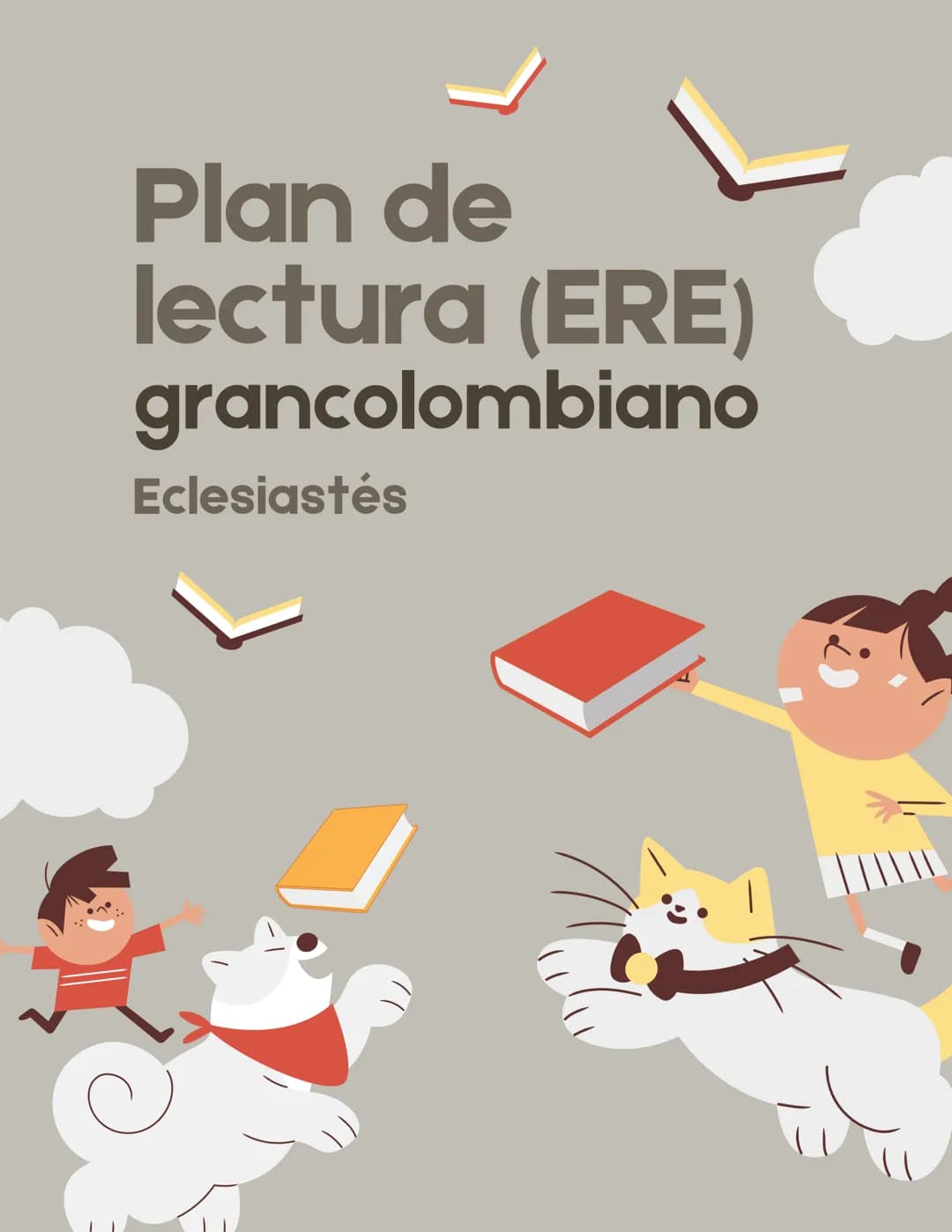 # Plan de
lectura (ERE)
grancolombiano
Eclesiastés Libro
Eclesiastés
Área:
ERE - 1
Palabras de Cohélet, hijo de David, rey en
Jerusalén.