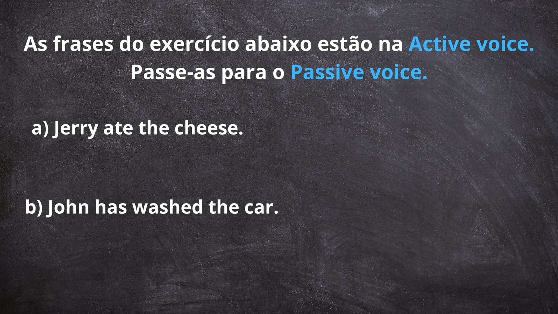# PASSIVE VOICE
CHAPTER 20 # Active voice e Passive voice
- John helps his sister
- His sister is helped by John
- John is helping his sis
