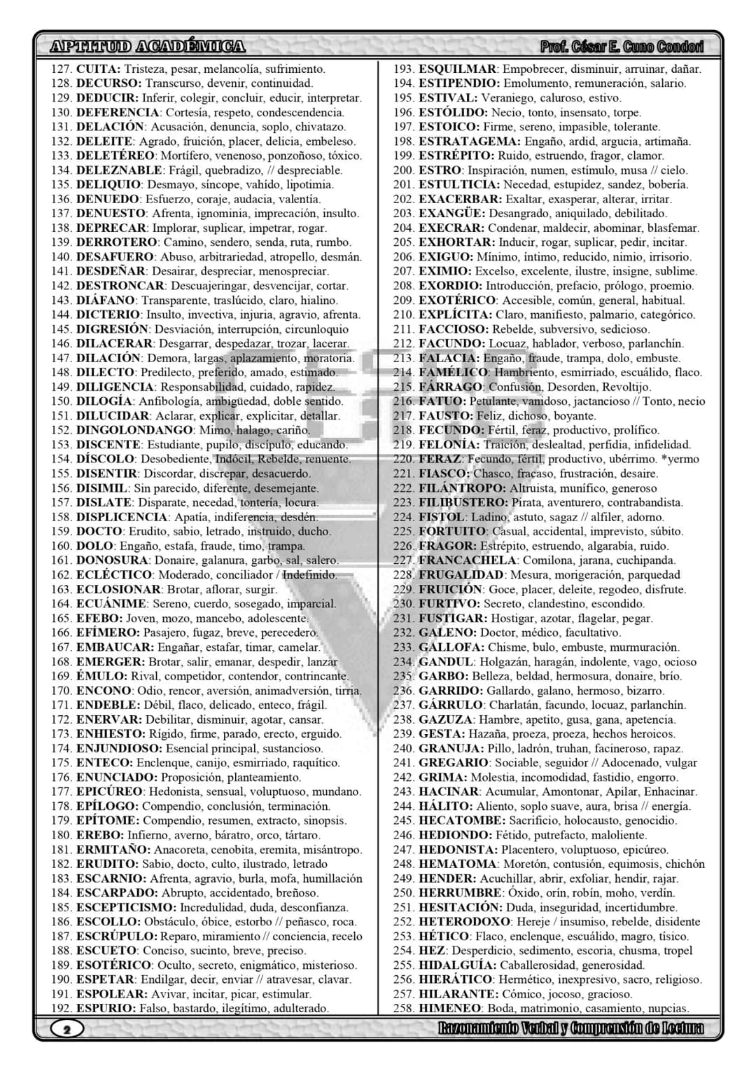 Prof. César E. Cuno Condori
APTITUD ACADÉMICA
LISTA DE SINÓNIMOS MÁS USADOS EN EJERCICIOS DE RAZONAMIENTO VERBAL
1. ABACERÍA: Tienda, com