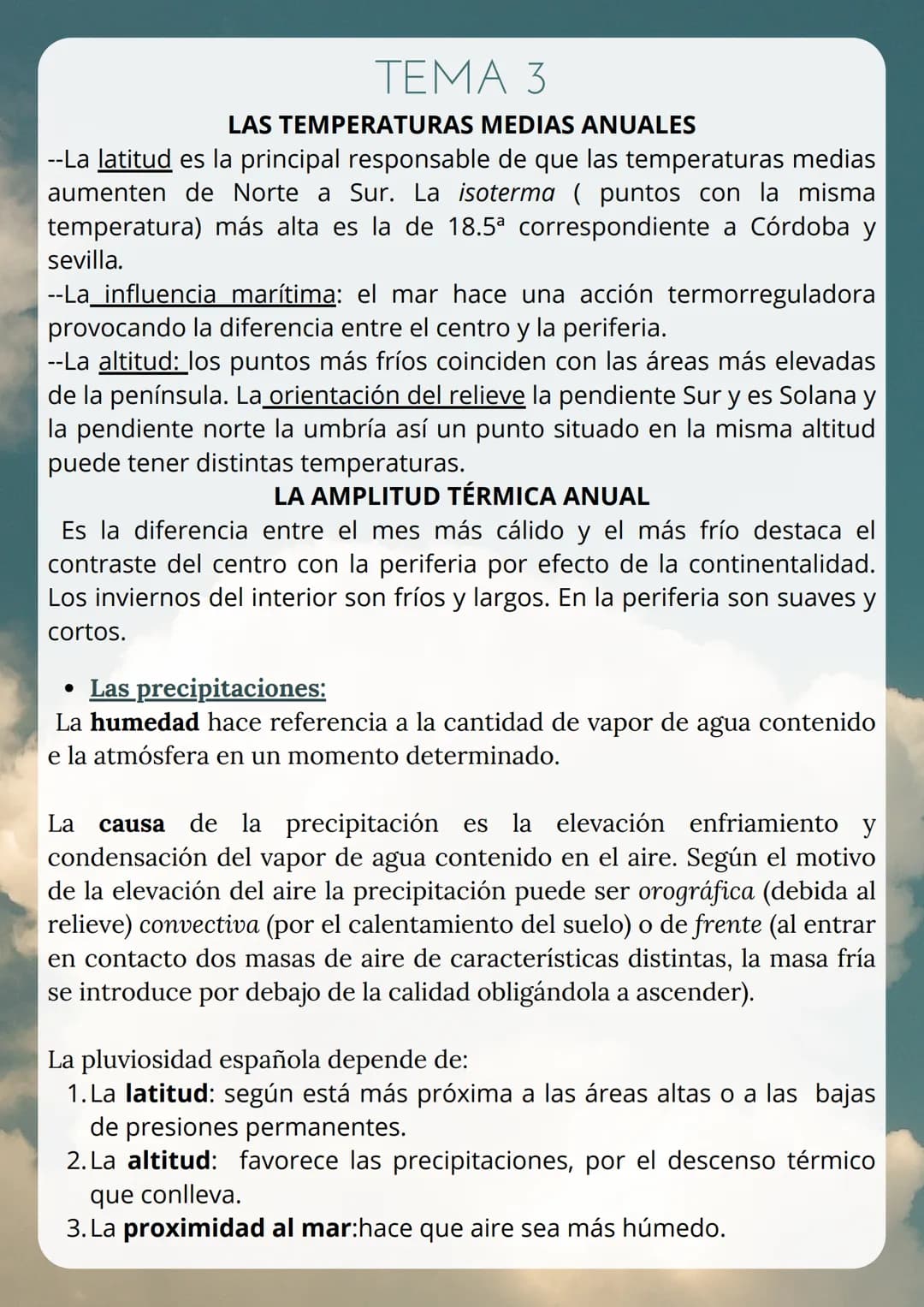 # TEMA 3
# EL CLIMA
Tiempo: la situación atmosférica en un lugar y momento
determinado.
Clima: es la sucesión de estados atmosféricos que