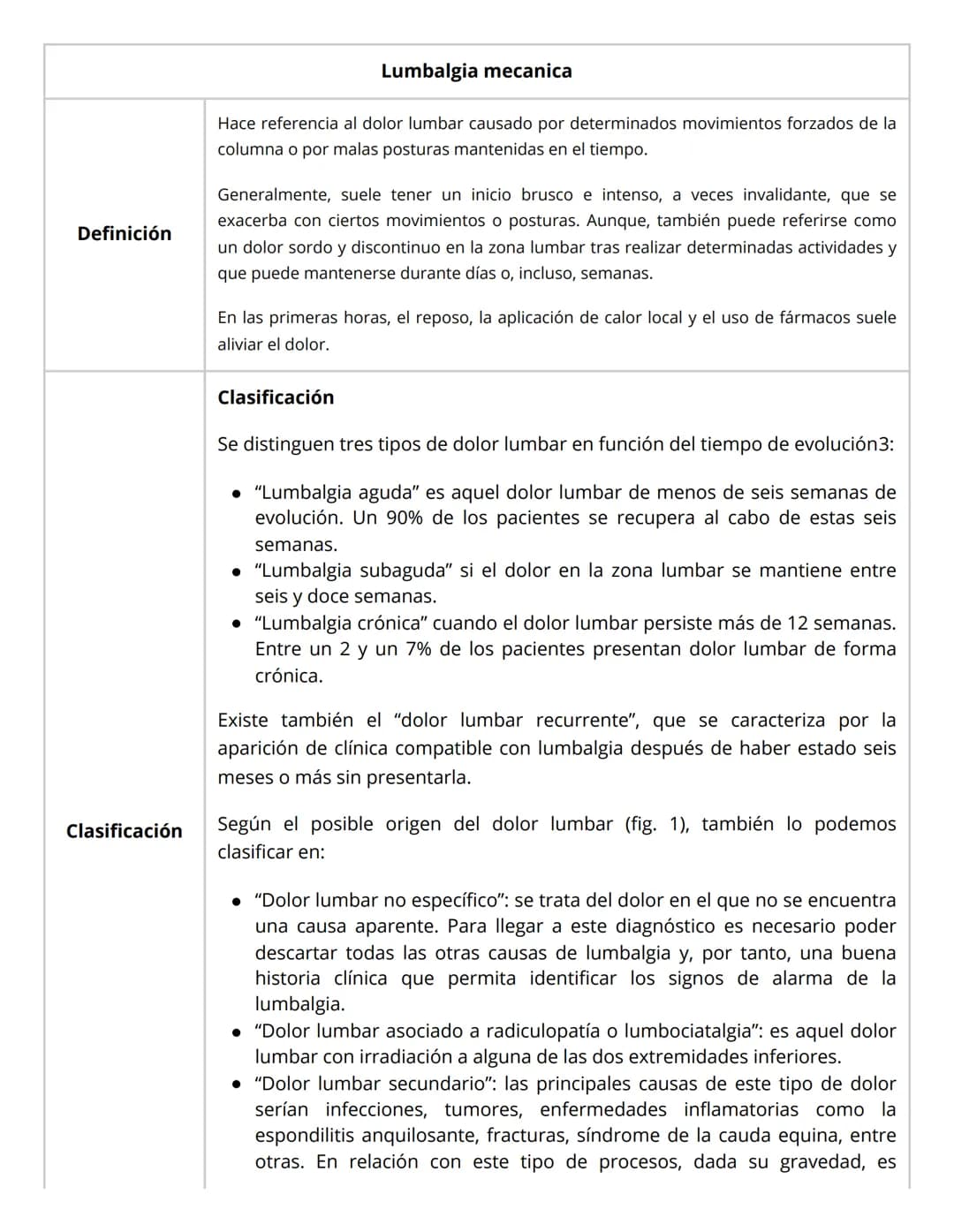 # Lumbalgia mecanica
Hace referencia al dolor lumbar causado por determinados movimientos forzados de la
columna o por malas posturas mante