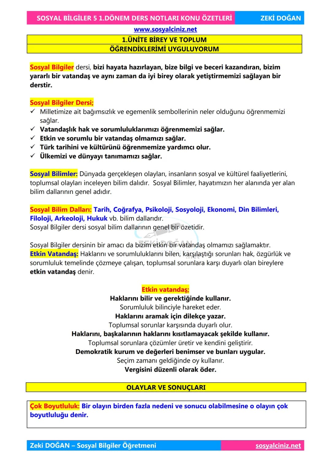 SOSYAL BİLGİLER 5
DERS NOTLARI
KONU ÖZETLERİ
Zeki DOGAN
00
Sosyal Bilgiler Öğretmeni
www.sosyalciniz.net
ZEKİ DOĞAN
sosyalciniz.net # S